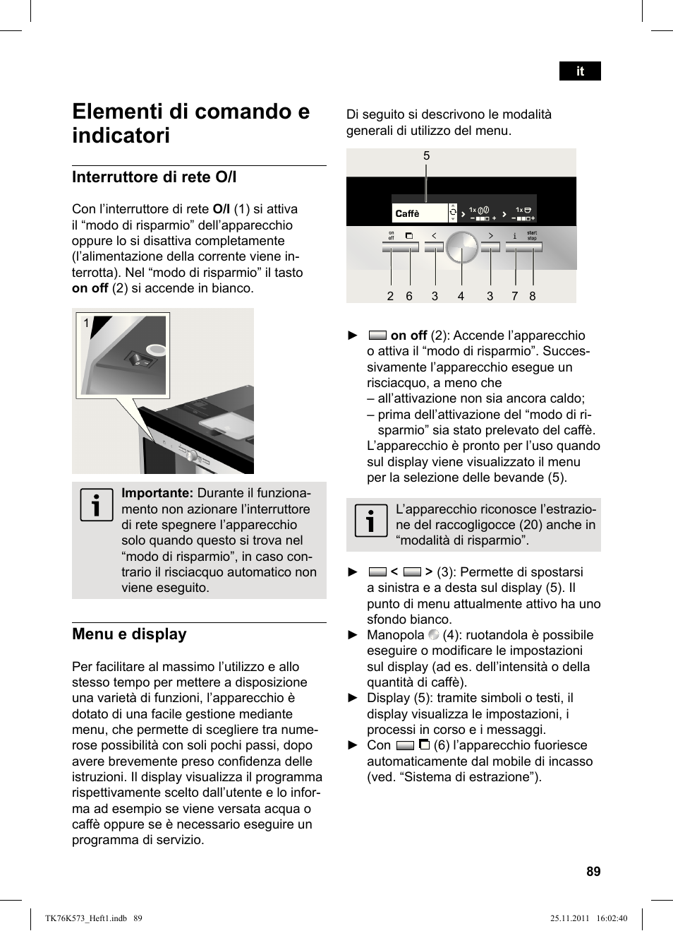 Elementi di comando e indicatori, Interruttore di rete o/i, Menu e display | Siemens TK76K573 User Manual | Page 91 / 176