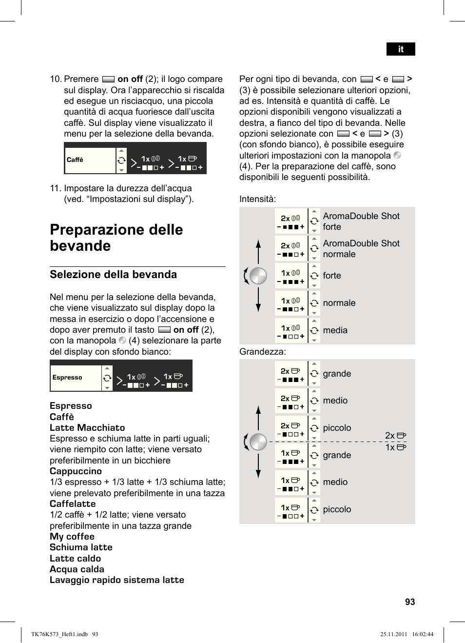 Preparazione delle bevande | Siemens TK76K573 User Manual | Page 95 / 176