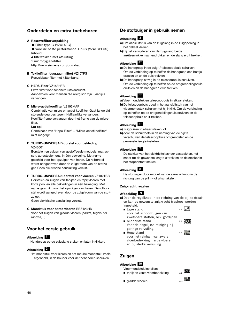 Onderdelen en extra toebehoren, Voor het eerste gebruik, De stofzuiger in gebruik nemen | Zuigen | Siemens VS06G2424 User Manual | Page 47 / 108