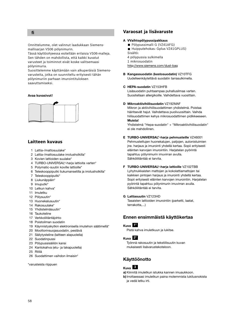 Laitteen kuvaus, Varaosat ja lisävaruste, Ennen ensimmäistä käyttökertaa | Käyttöönotto | Siemens VS06G2424 User Manual | Page 59 / 108