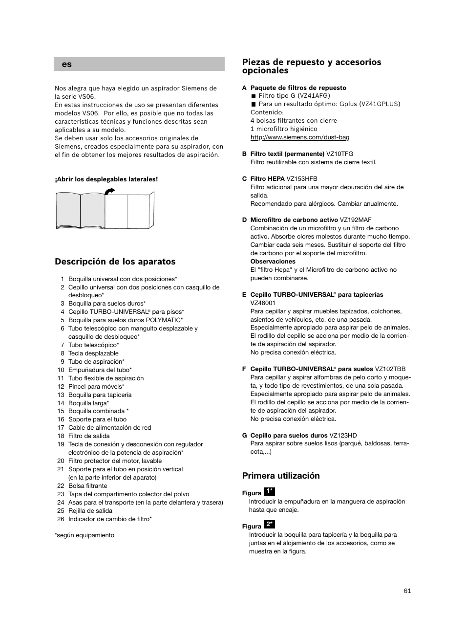 Descripción de los aparatos, Piezas de repuesto y accesorios opcionales, Primera utilización | Siemens VS06G2424 User Manual | Page 62 / 108