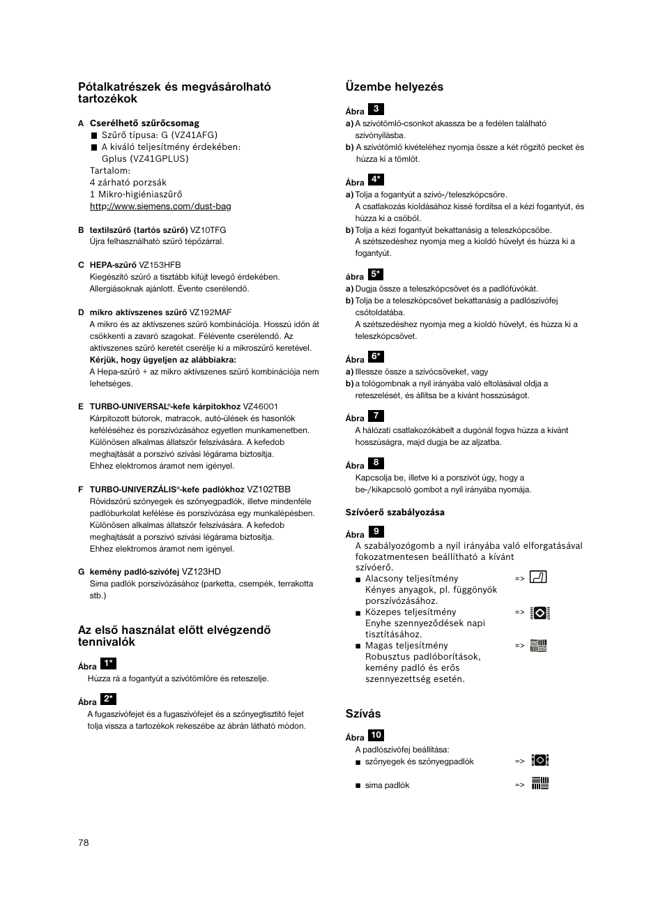 Pótalkatrészek és megvásárolható tartozékok, Az első használat előtt elvégzendő tennivalók, Üzembe helyezés | Szívás | Siemens VS06G2424 User Manual | Page 79 / 108