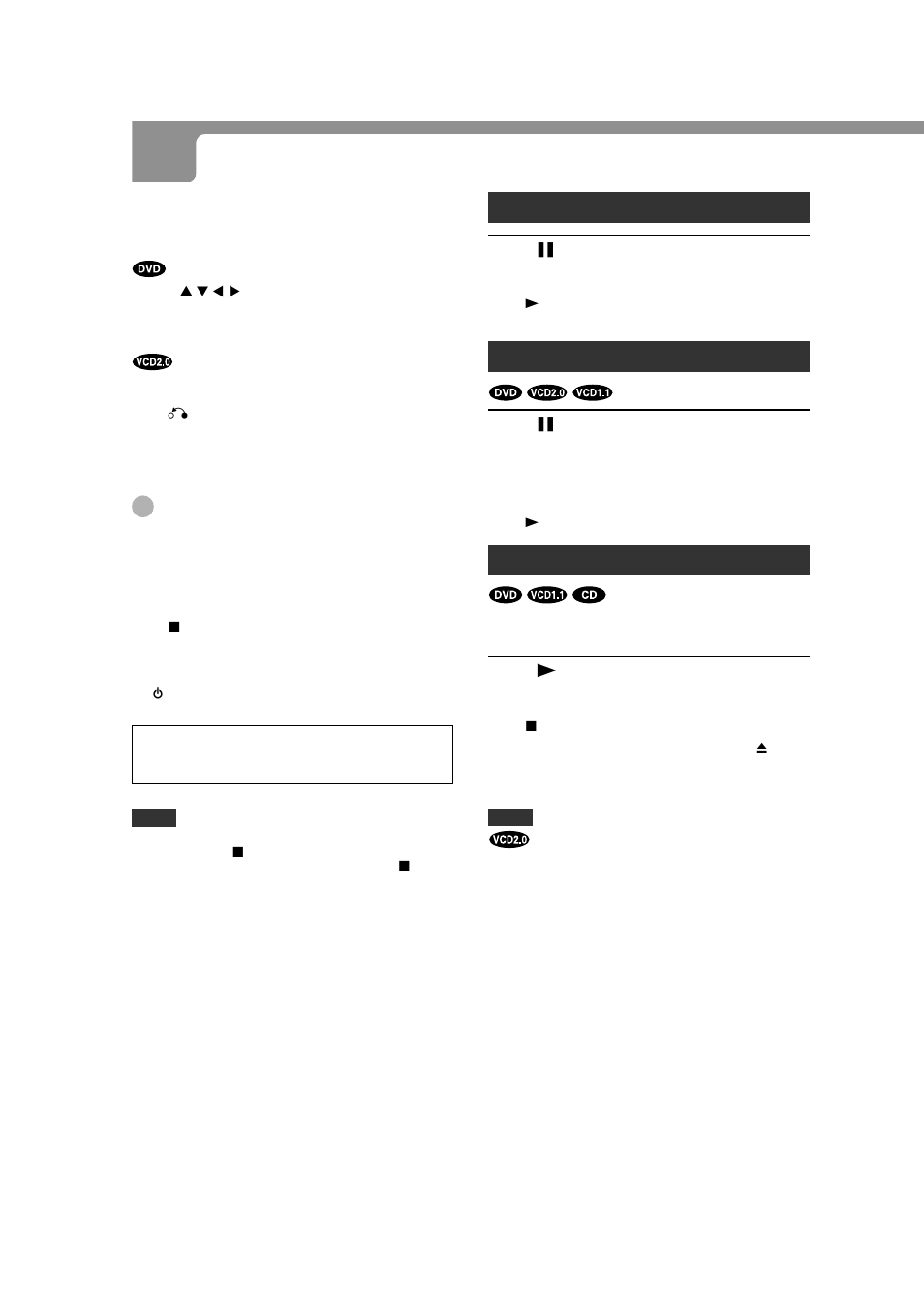 Playback (continued), Still (pause) press a during playback, Frame advance | Press a during pause, Resuming playback, Press c in stop mode | Aiwa XD-DV380U User Manual | Page 20 / 48