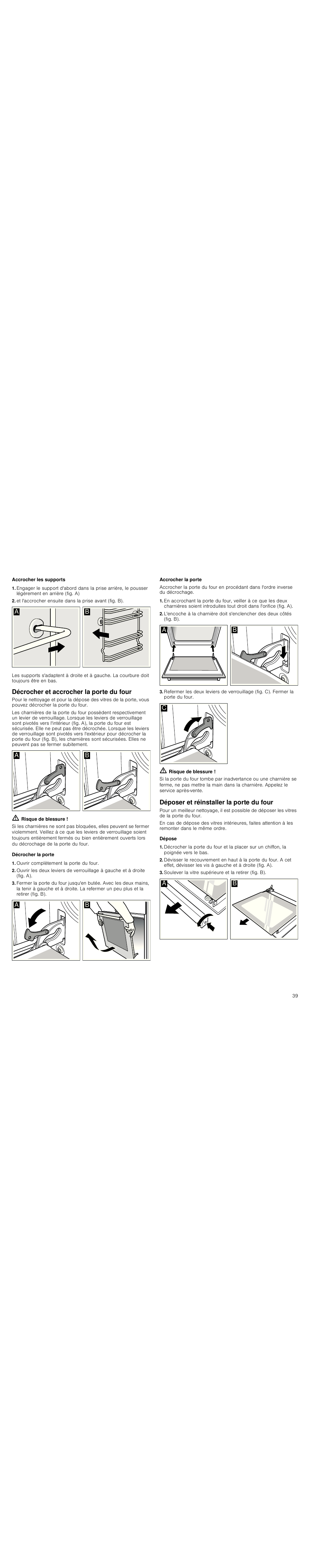 Accrocher les supports, Décrocher et accrocher la porte du four, M risque de blessure | Décrocher la porte, Ouvrir complètement la porte du four, Accrocher la porte, Déposer et réinstaller la porte du four, Dépose | Siemens HC744540 User Manual | Page 39 / 100