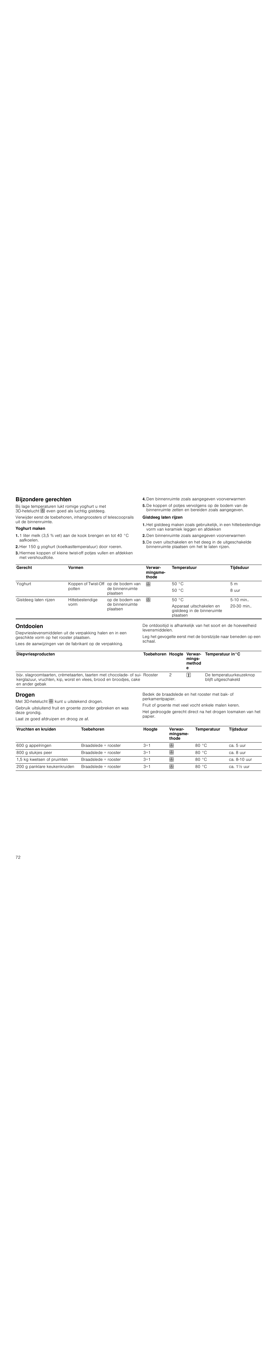 Bijzondere gerechten, Den binnenruimte zoals aangegeven voorverwarmen, Ontdooien | Drogen | Siemens HC744540 User Manual | Page 72 / 100