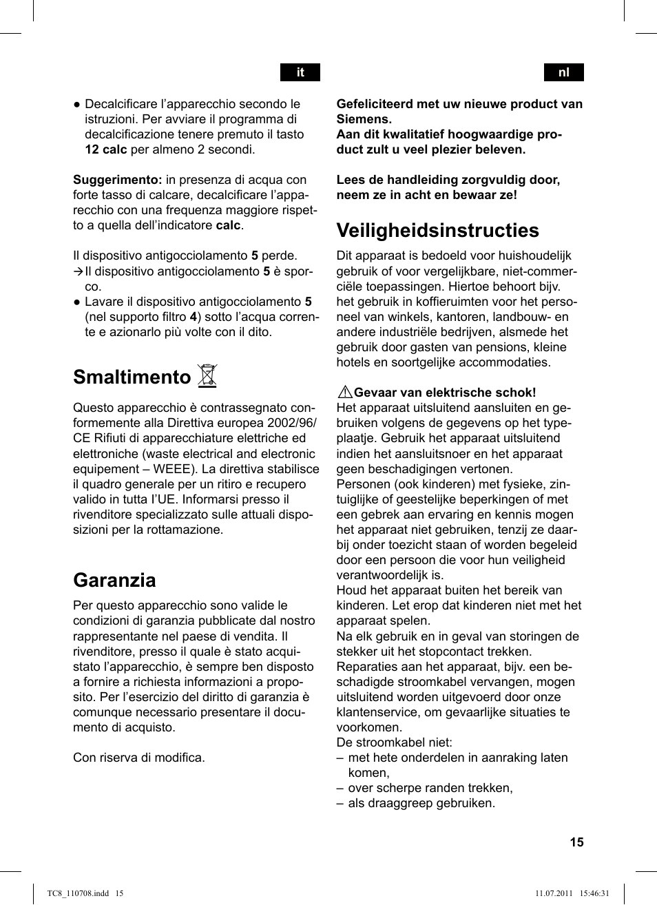 Veiligheidsinstructies, Smaltimento, Garanzia | Siemens TC80104 User Manual | Page 17 / 76