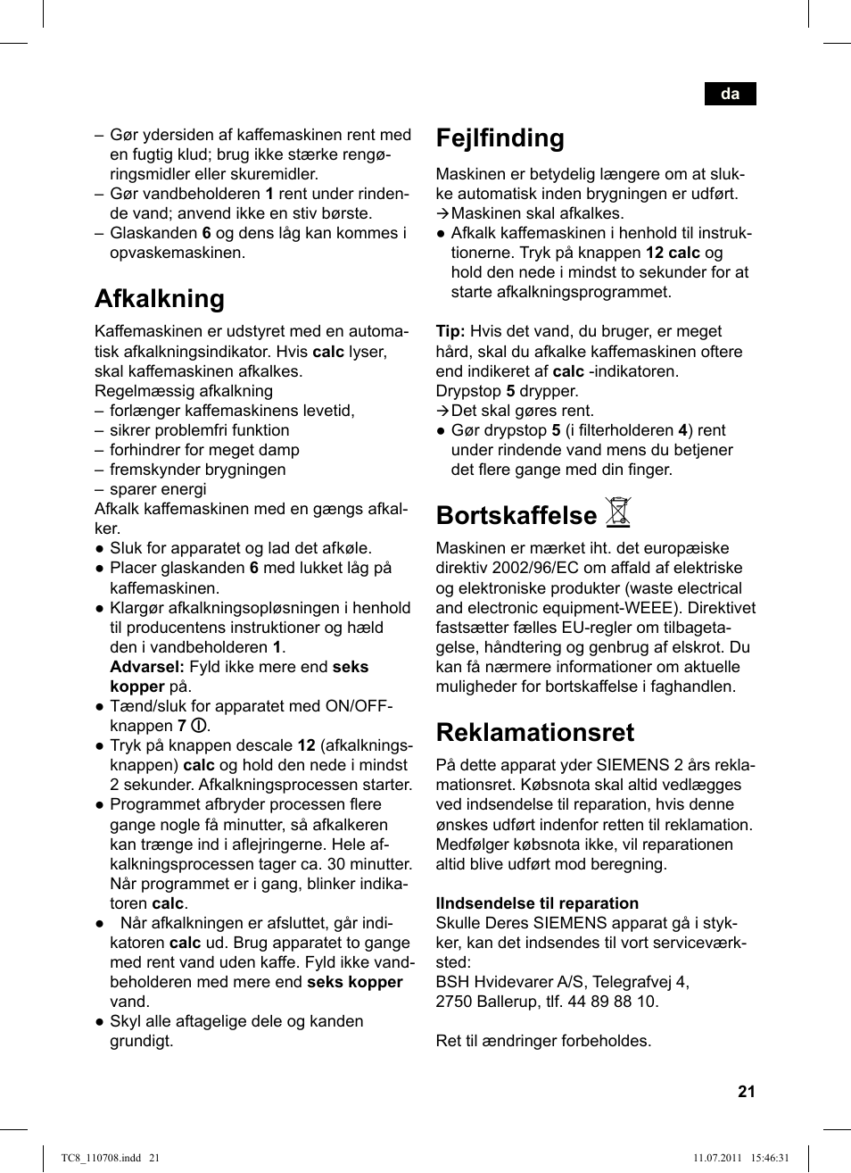Afkalkning, Fejlinding, Bortskaffelse | Reklamationsret | Siemens TC80104 User Manual | Page 23 / 76