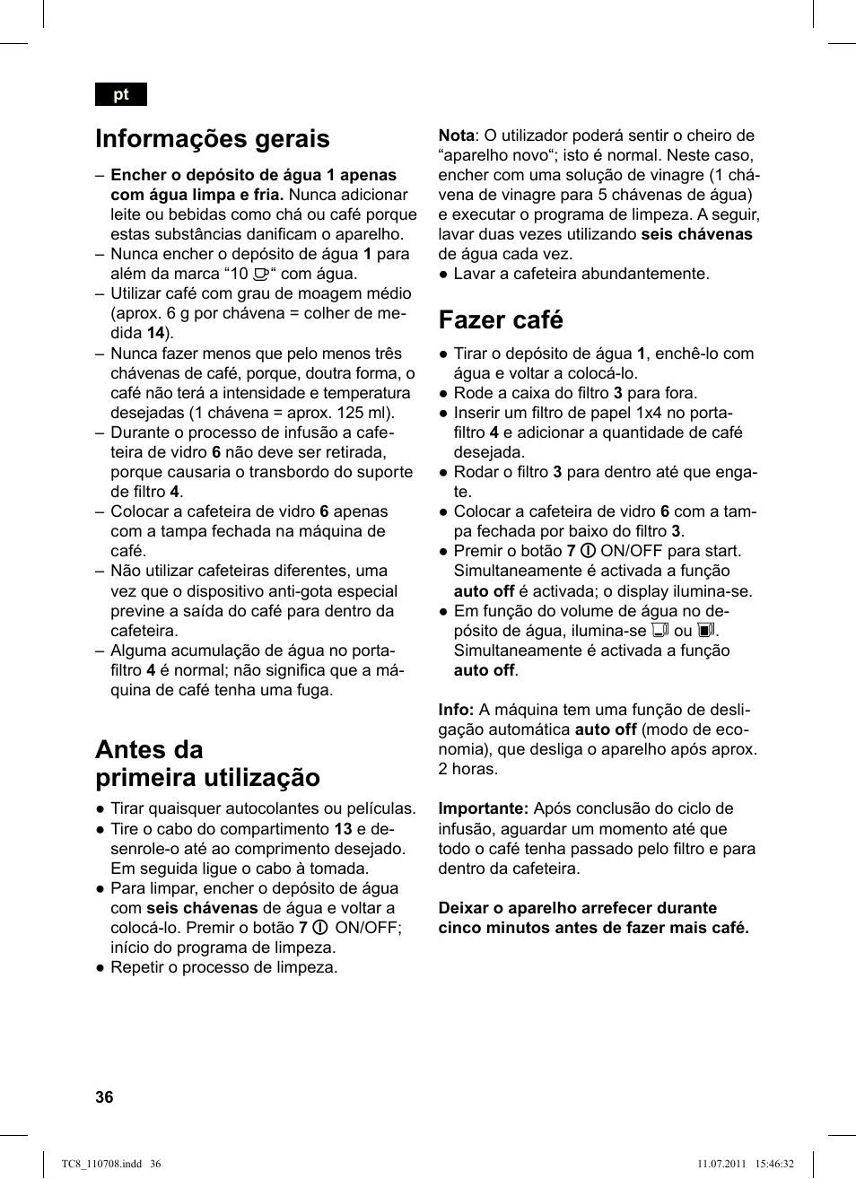 Informações gerais, Antes da primeira utilização, Fazer café | Siemens TC80104 User Manual | Page 38 / 76