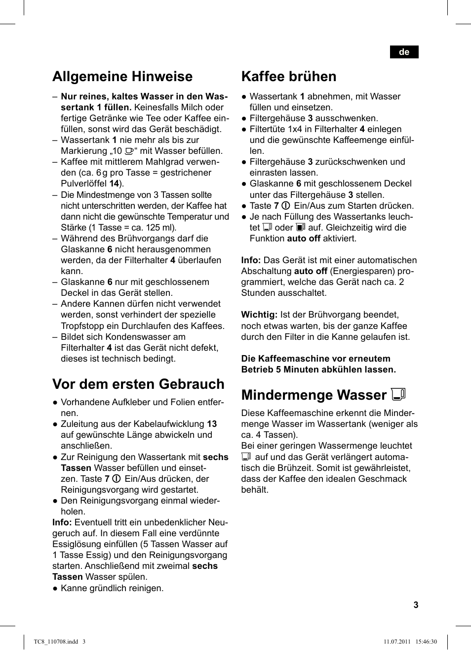 Kaffee brühen, Mindermenge wasser j, Allgemeine hinweise | Vor dem ersten gebrauch | Siemens TC80104 User Manual | Page 5 / 76