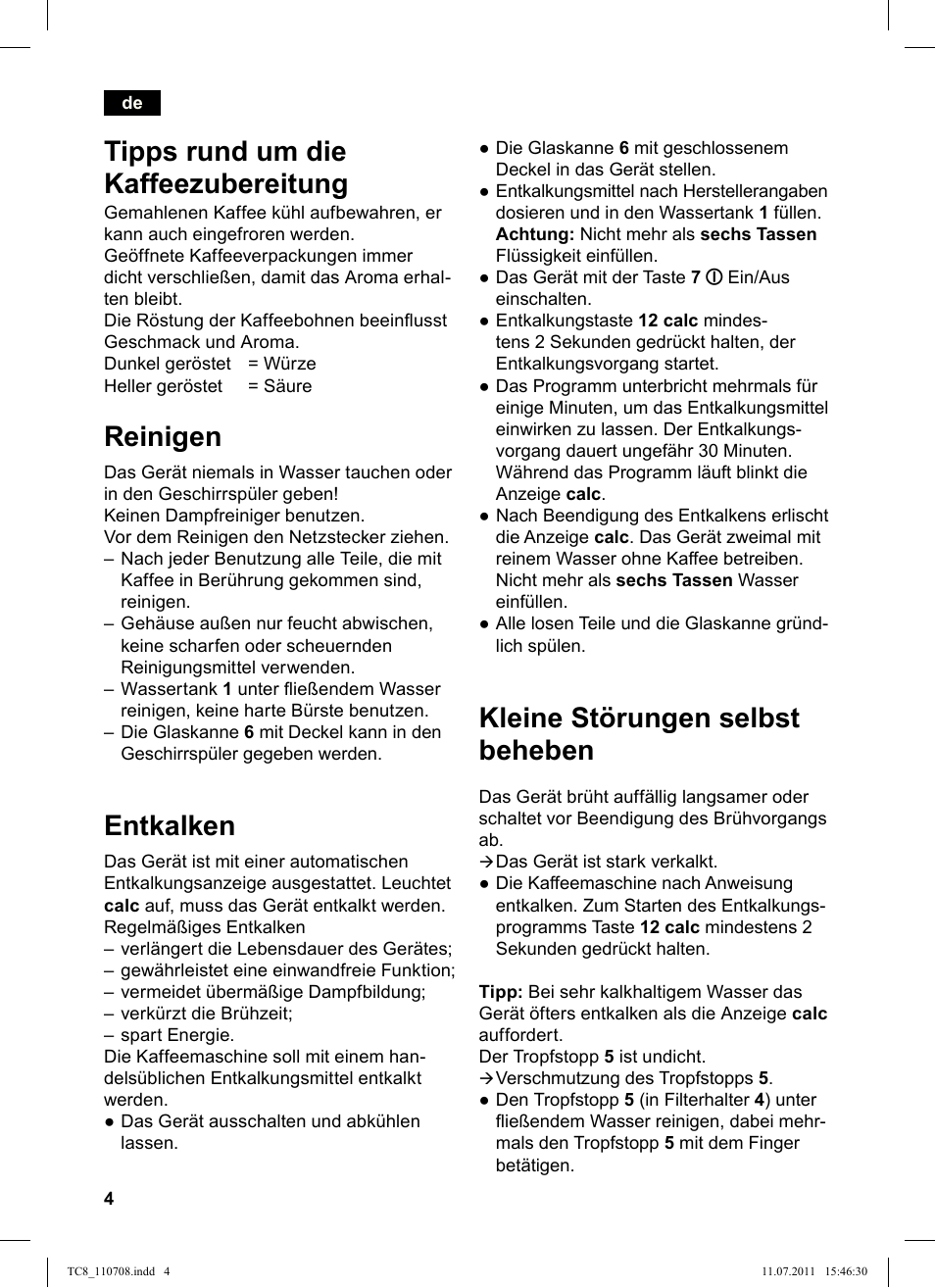 Kleine störungen selbst beheben, Tipps rund um die kaffeezubereitung, Reinigen | Entkalken | Siemens TC80104 User Manual | Page 6 / 76