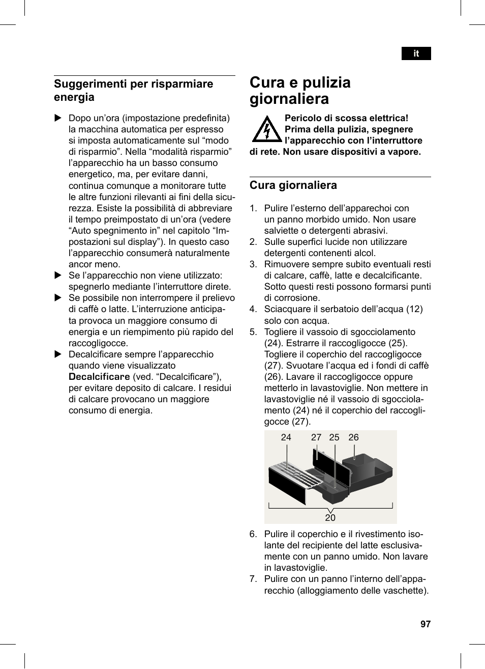 Cura e pulizia giornaliera, Suggerimenti per risparmiare energia, Cura giornaliera | Siemens TK76K573 User Manual | Page 97 / 162