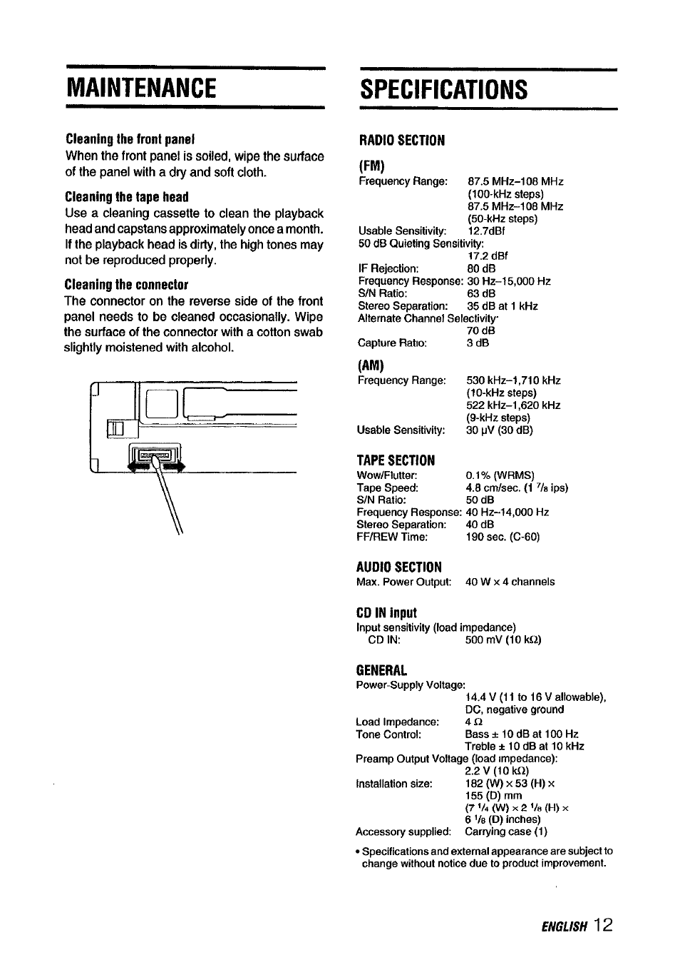 Maintenance, Specifications, Cleaning the front panel | Cleaning the tape head, Cleaning the connector, Radio section (fm), Tape section, Audio section, Cd in input, General | Aiwa CT-X418 User Manual | Page 13 / 16
