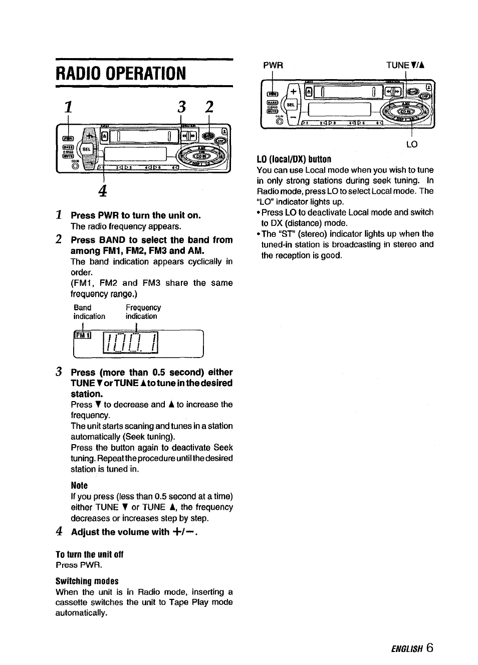 Radio operation, Press pwr to turn the unit on, Note | Lo (local/dx) button, To turn the unit off, Switching modes, English | Aiwa CT-X418 User Manual | Page 7 / 16