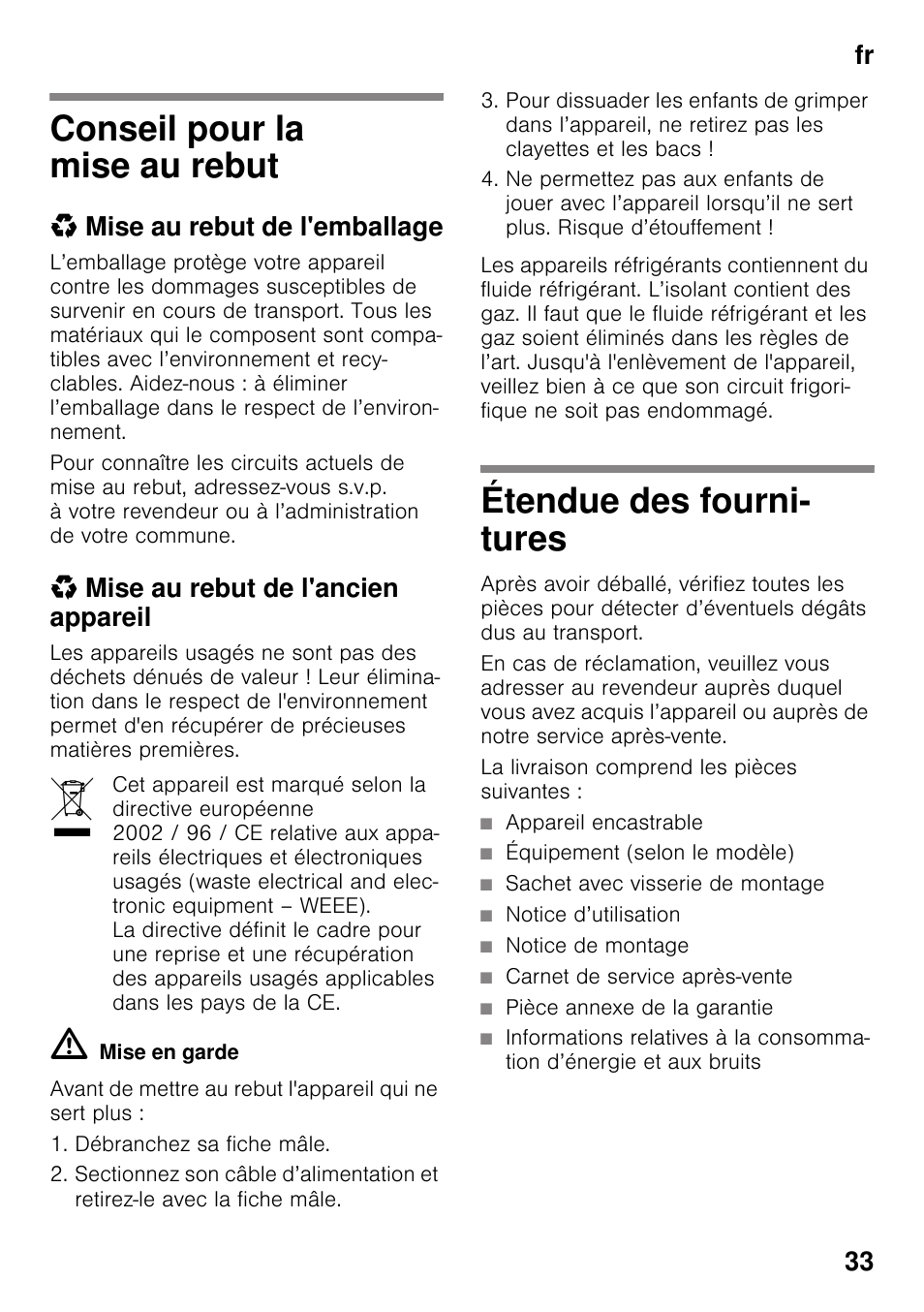 Conseil pour la mise au rebut, Mise au rebut de l'emballage, Mise au rebut de l'ancien appareil | Étendue des fournitures, La livraison comprend les pièces suivantes, Appareil encastrable, Équipement (selon le modèle), Sachet avec visserie de montage, Notice d’utilisation, Notice de montage | Siemens KI25RP60 User Manual | Page 33 / 76