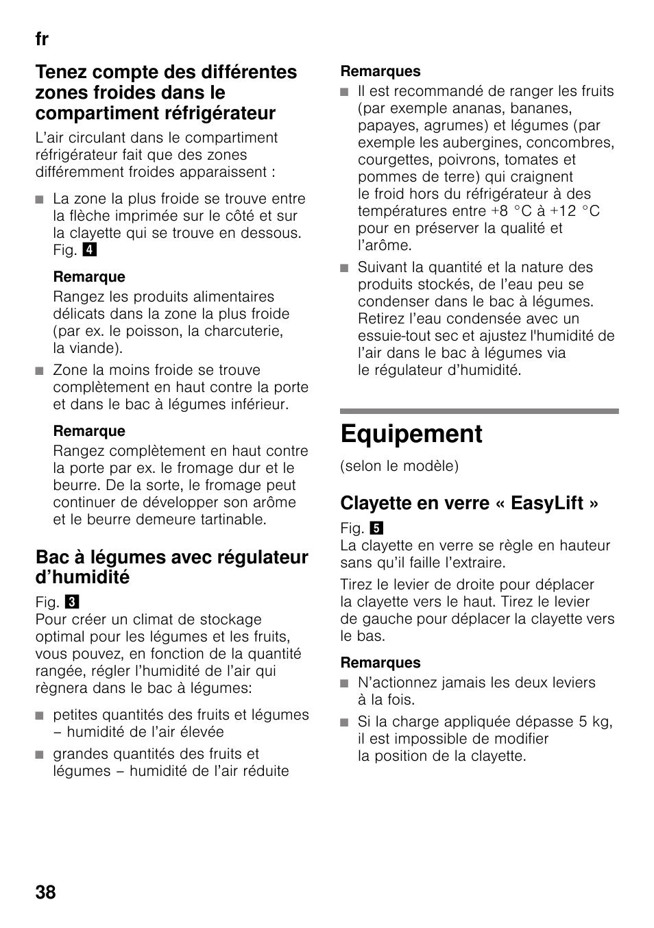 Remarque, Bac à légumes avec régulateur d’humidité, Remarques | Equipement, Clayette en verre « easylift, N’actionnez jamais les deux leviers à la fois | Siemens KI25RP60 User Manual | Page 38 / 76