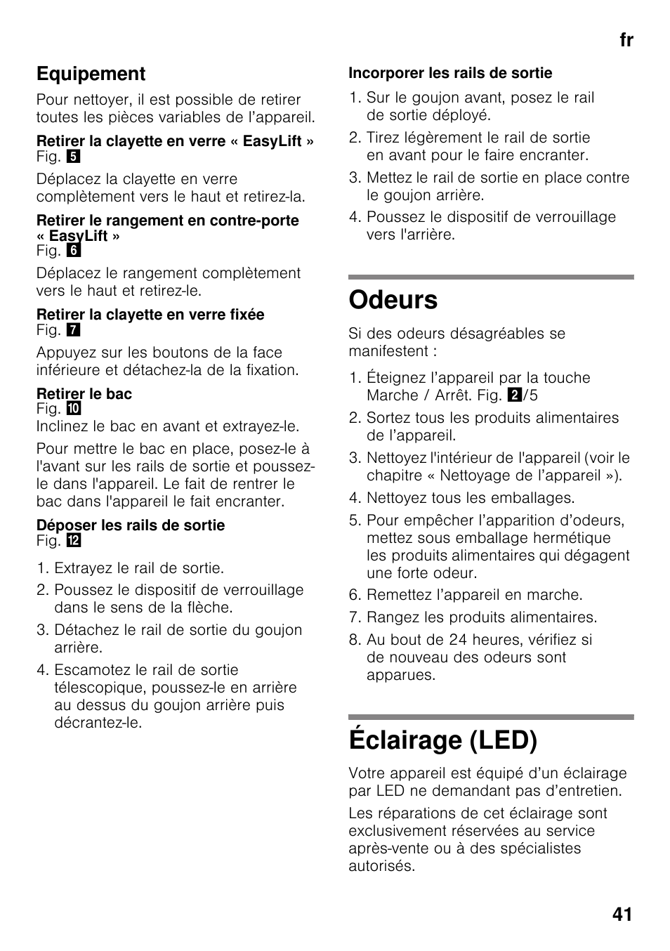 Equipement, Retirer la clayette en verre « easylift, Retirer le rangement en contre-porte « easylift | Retirer la clayette en verre fixée, Retirer le bac, Déposer les rails de sortie, Incorporer les rails de sortie, Odeurs, Éclairage (led), Odeurs éclairage (led) | Siemens KI25RP60 User Manual | Page 41 / 76