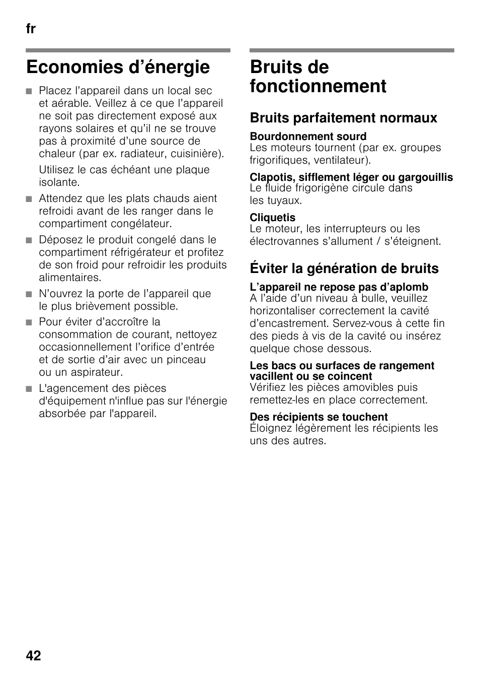 Economies d’énergie, Utilisez le cas échéant une plaque isolante, Bruits de fonctionnement | Bruits parfaitement normaux, Bourdonnement sourd, Clapotis, sifflement léger ou gargouillis, Cliquetis, Éviter la génération de bruits, L’appareil ne repose pas d’aplomb, Des récipients se touchent | Siemens KI25RP60 User Manual | Page 42 / 76