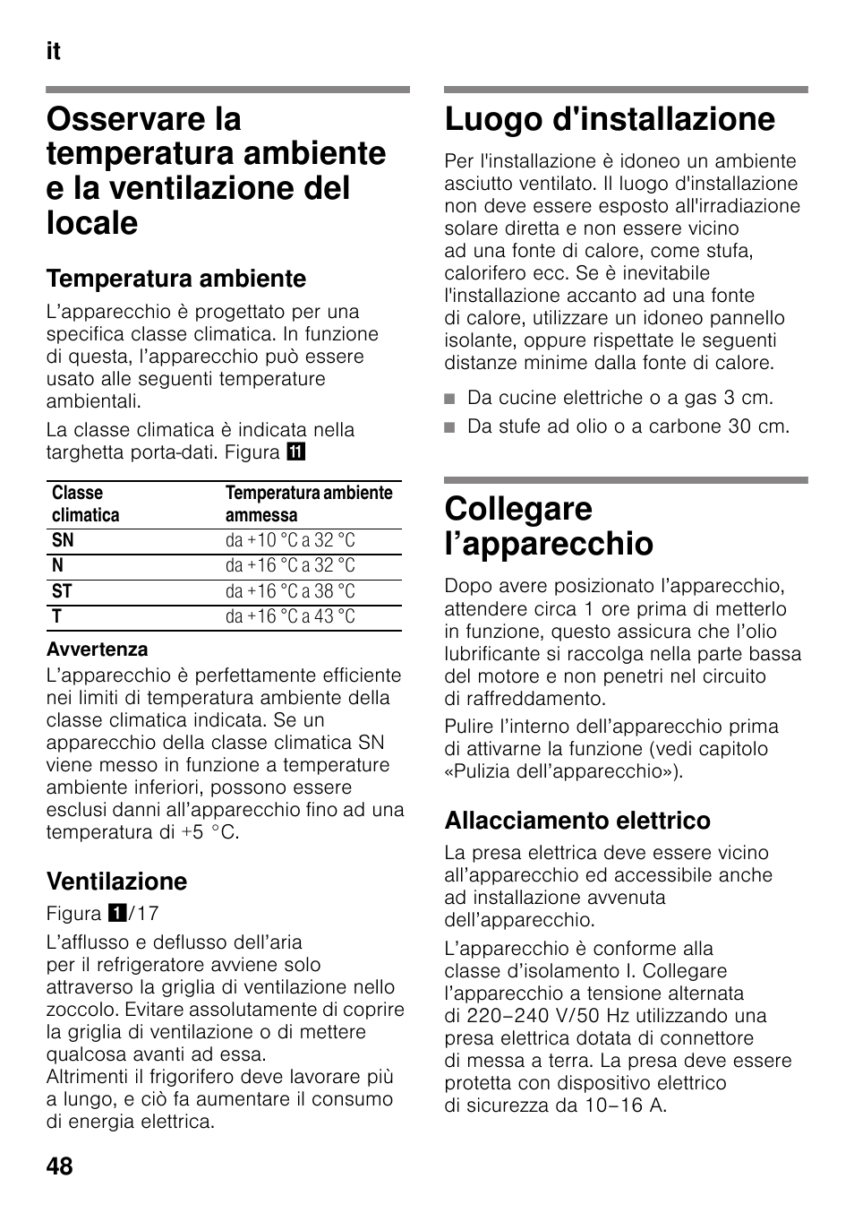 Temperatura ambiente, Ventilazione, Luogo d'installazione | Da cucine elettriche o a gas 3 cm, Da stufe ad olio o a carbone 30 cm, Collegare l’apparecchio, Allacciamento elettrico, It 48 | Siemens KI25RP60 User Manual | Page 48 / 76