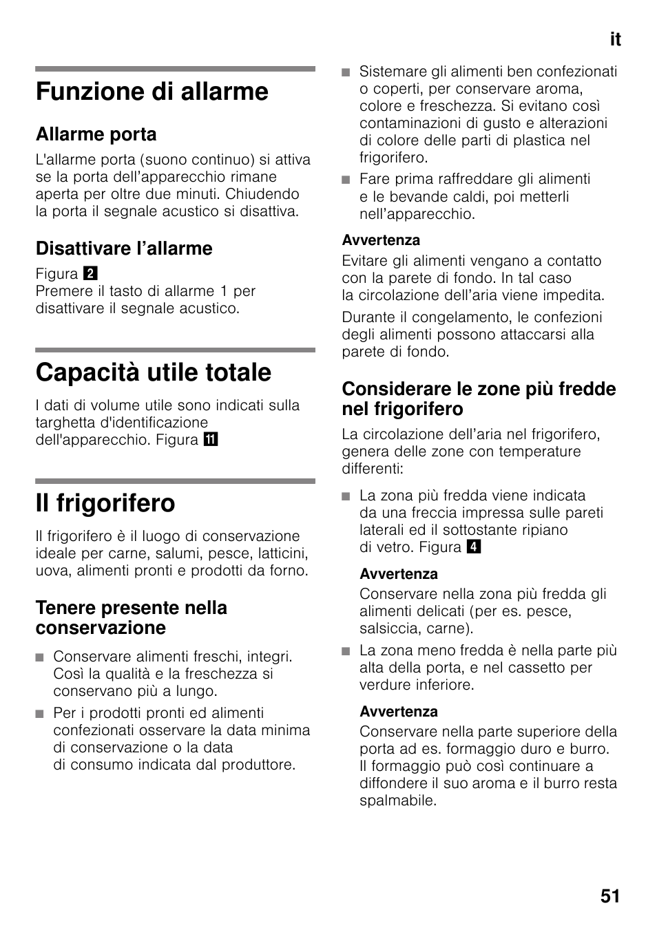 Funzione di allarme, Allarme porta, Disattivare l’allarme | Capacità utile totale, Il frigorifero, Tenere presente nella conservazione, Considerare le zone più fredde nel frigorifero, Avvertenza, Funzione di allarme capacità utile totale, It 51 | Siemens KI25RP60 User Manual | Page 51 / 76