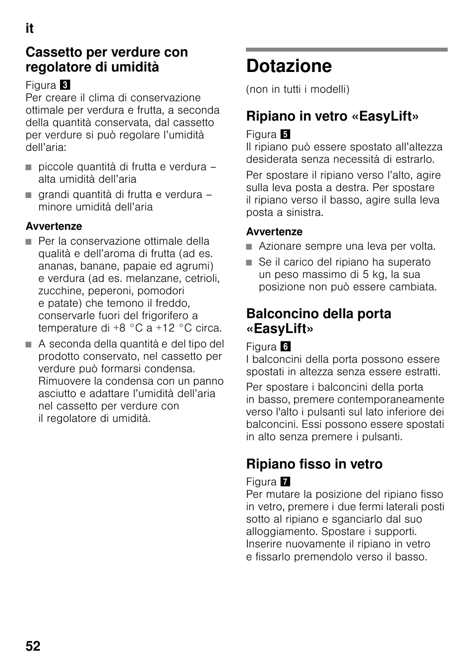 Cassetto per verdure con regolatore di umidità, Avvertenze, Dotazione | Ripiano in vetro «easylift, Azionare sempre una leva per volta, Balconcino della porta «easylift, Ripiano fisso in vetro | Siemens KI25RP60 User Manual | Page 52 / 76