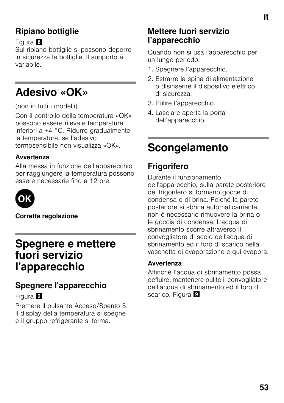 Ripiano bottiglie, Adesivo «ok, Spegnere e mettere fuori servizio l'apparecchio | Spegnere l'apparecchio, Mettere fuori servizio l’apparecchio, Scongelamento, Frigorifero, L'apparecchio scongelamento, It 53 ripiano bottiglie | Siemens KI25RP60 User Manual | Page 53 / 76