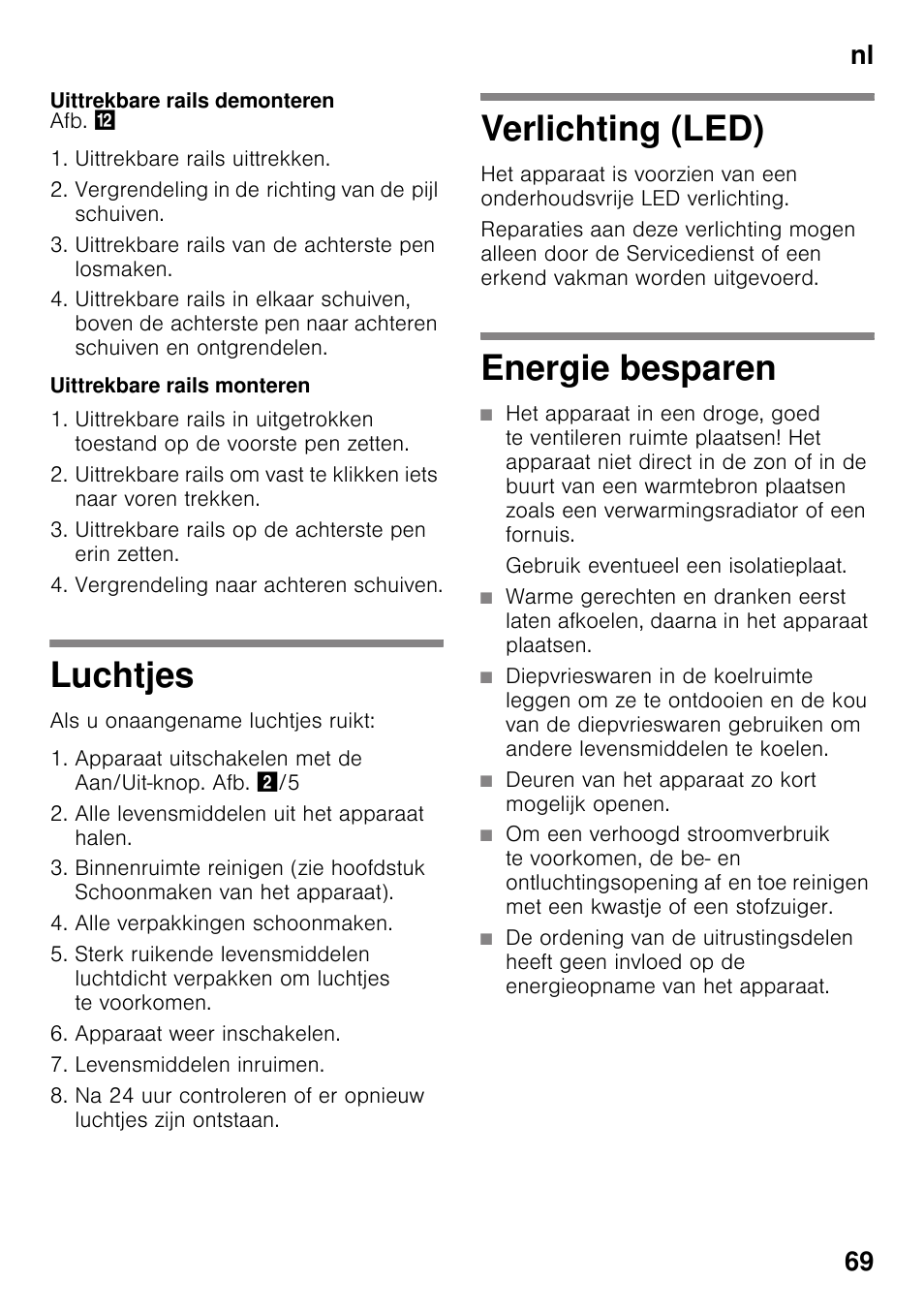 Uittrekbare rails demonteren, Uittrekbare rails monteren, Luchtjes | Verlichting (led), Energie besparen, Gebruik eventueel een isolatieplaat, Deuren van het apparaat zo kort mogelijk openen, Luchtjes verlichting (led) energie besparen, Nl 69 | Siemens KI25RP60 User Manual | Page 69 / 76