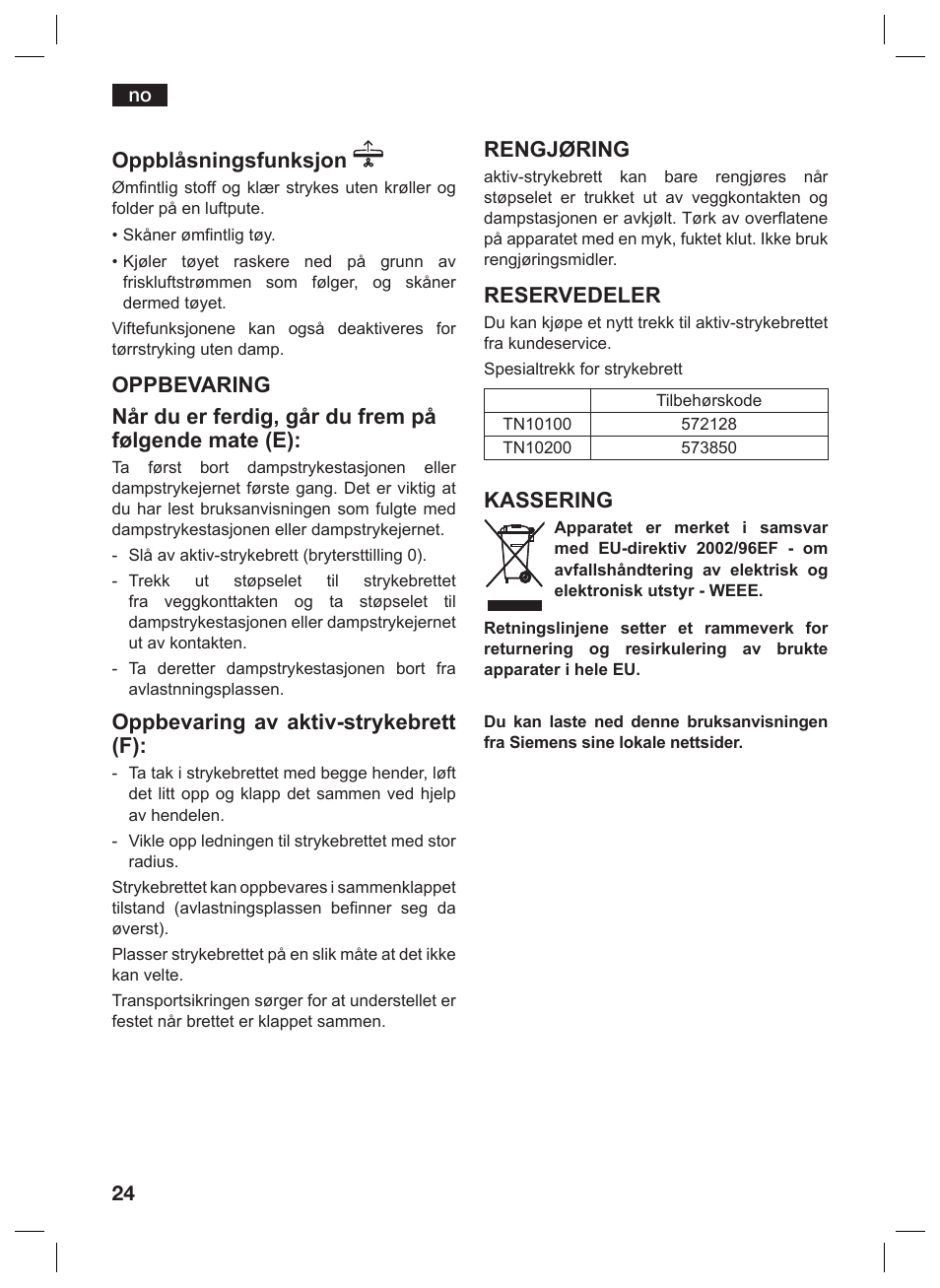 Oppblåsningsfunksjon, Oppbevaring av aktiv-strykebrett (f), Rengjøring | Reservedeler, Kassering | Siemens TN10200 User Manual | Page 23 / 61