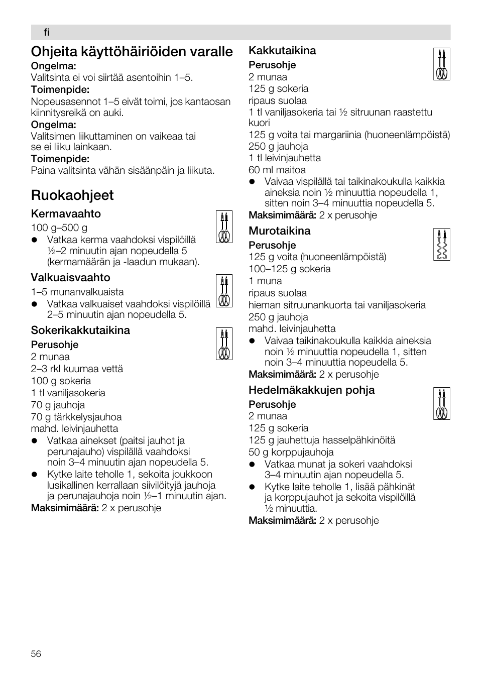 Ohjeita käyttöhäiriöiden varalle, Ruokaohjeet | Siemens MQ96580 User Manual | Page 56 / 131