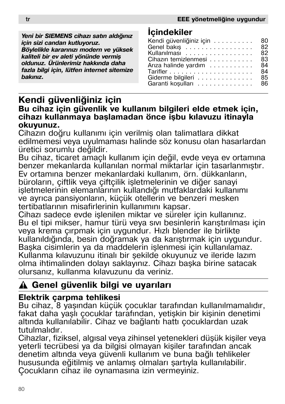 Kendi güvenliðiniz için, Genel güvenlik bilgi ve uyarýlarý | Siemens MQ96580 User Manual | Page 80 / 131