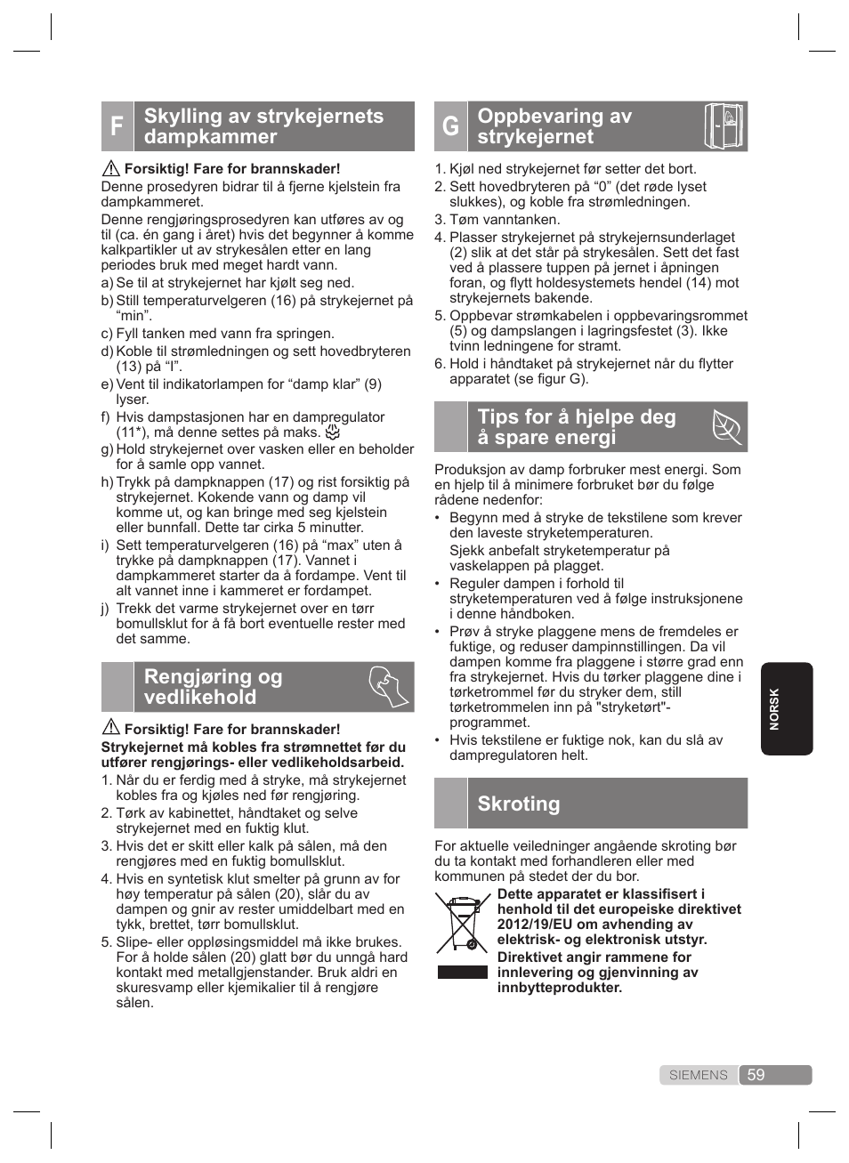 Oppbevaring av strykejernet, Tips for å hjelpe deg å spare energi, Skroting | Skylling av strykejernets dampkammer, Rengjøring og vedlikehold | Siemens TS22XTRM User Manual | Page 59 / 160