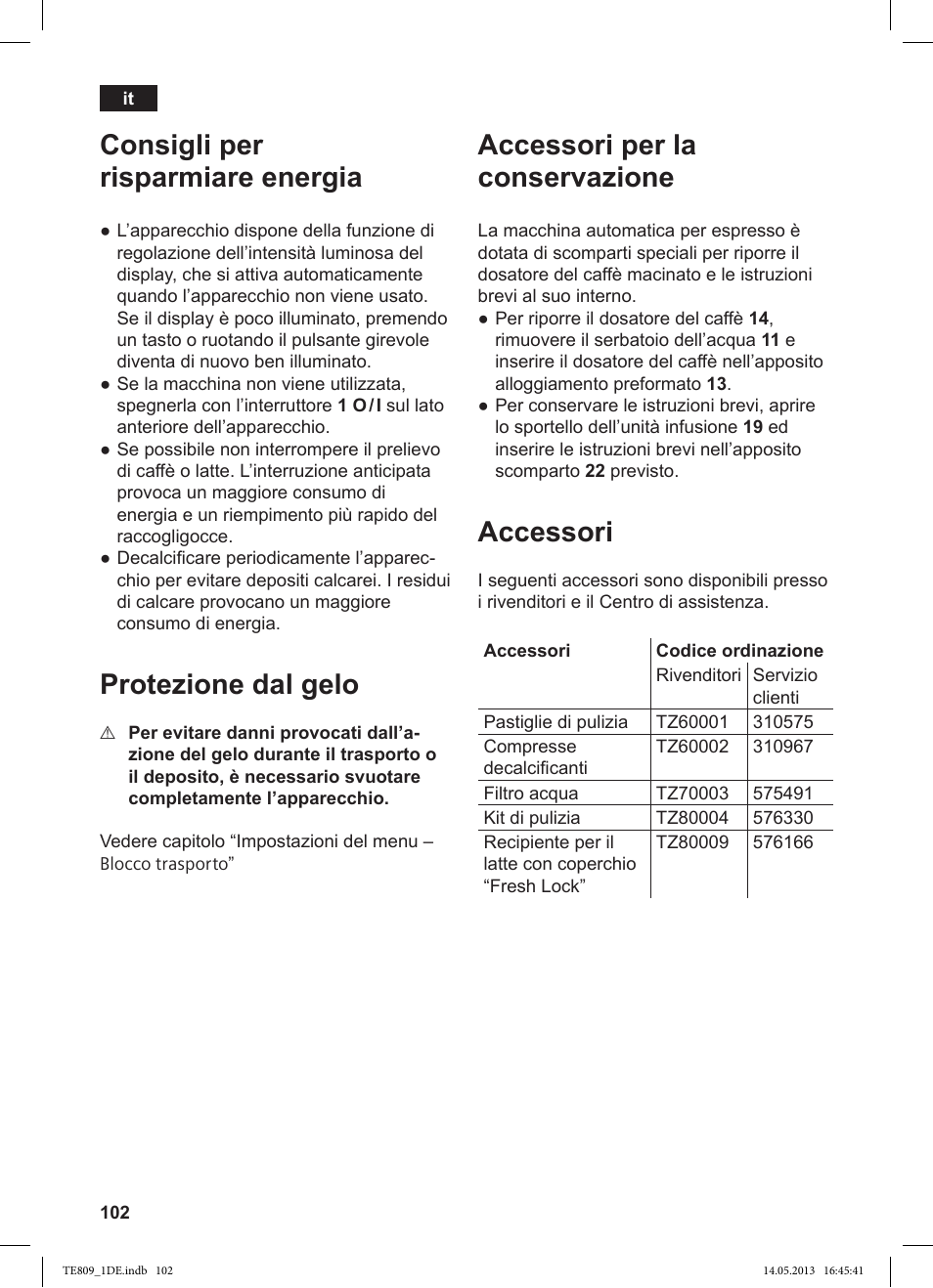 Consigli per risparmiare energia, Protezione dal gelo, Accessori per la conservazione | Accessori | Siemens TE809501DE User Manual | Page 106 / 116