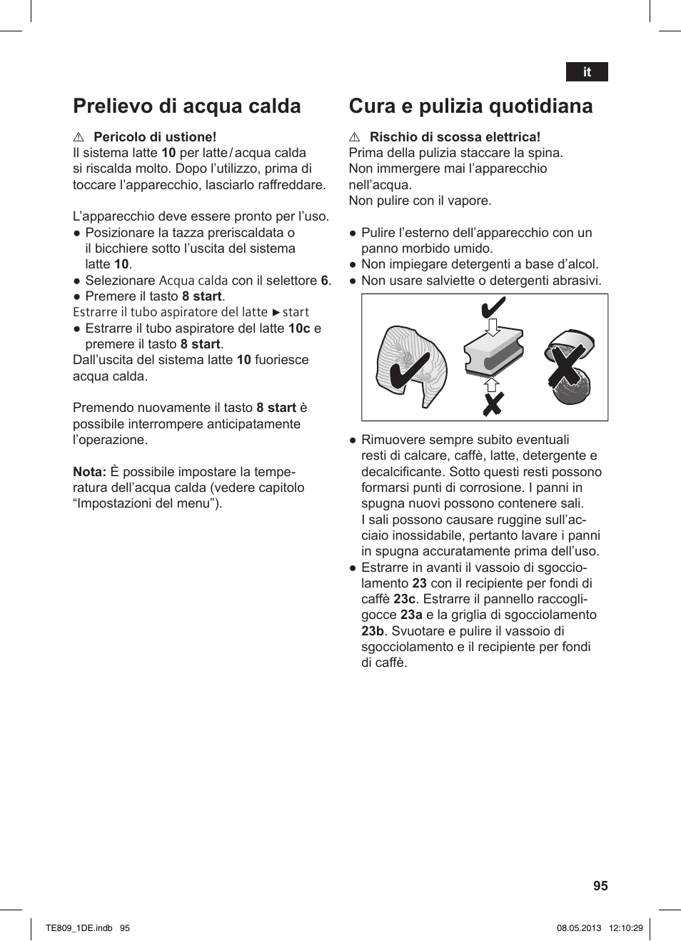 Prelievo di acqua calda, Cura e pulizia quotidiana | Siemens TE809501DE User Manual | Page 99 / 116