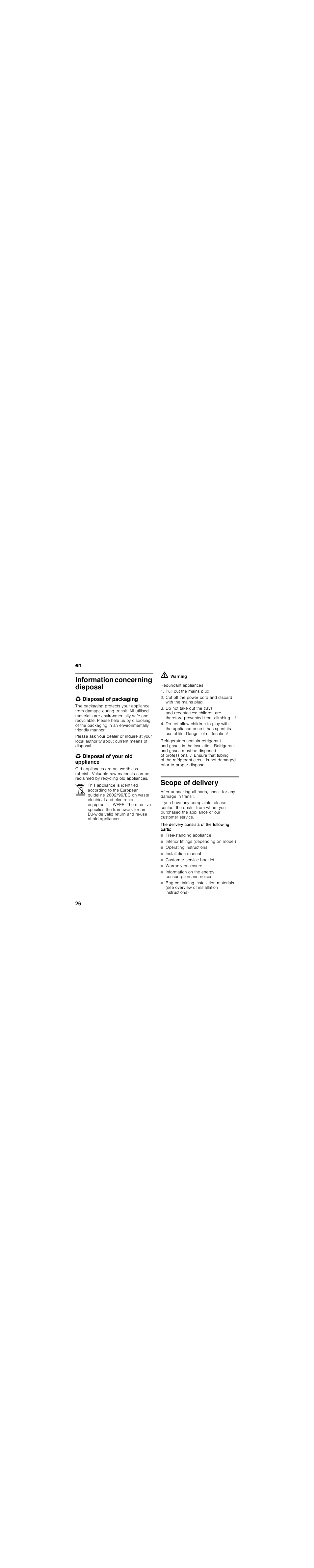 Information concerning disposal, Disposal of packaging, Disposal of your old appliance | Scope of delivery, The delivery consists of the following parts, Free-standing appliance, Interior fittings (depending on model), Operating instructions, Installation manual, Customer service booklet | Siemens KG39FSB30 User Manual | Page 26 / 111