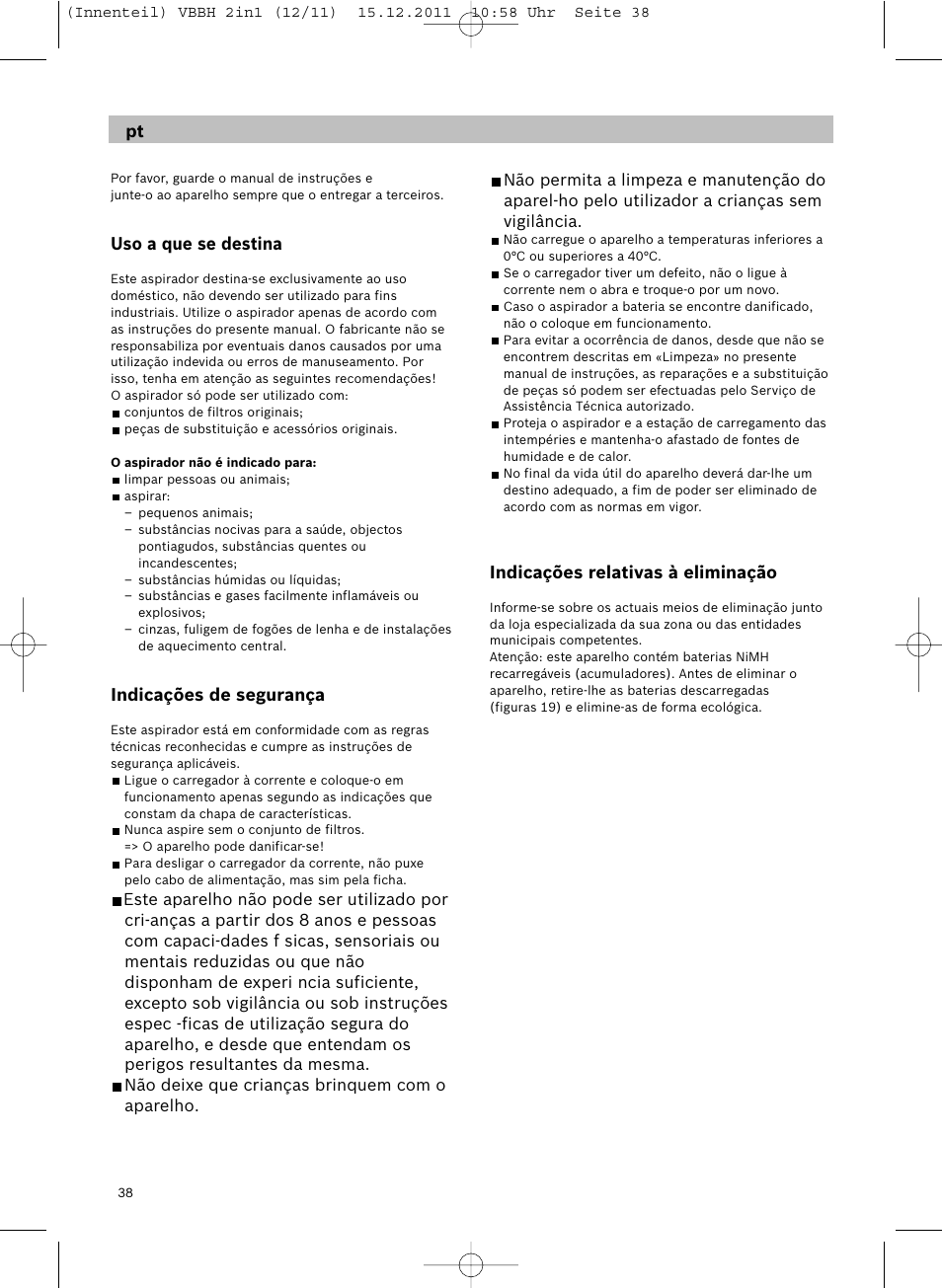 Uso a que se destina, Indicações de segurança, Indicações relativas à eliminação | Siemens VBH14401 User Manual | Page 40 / 82