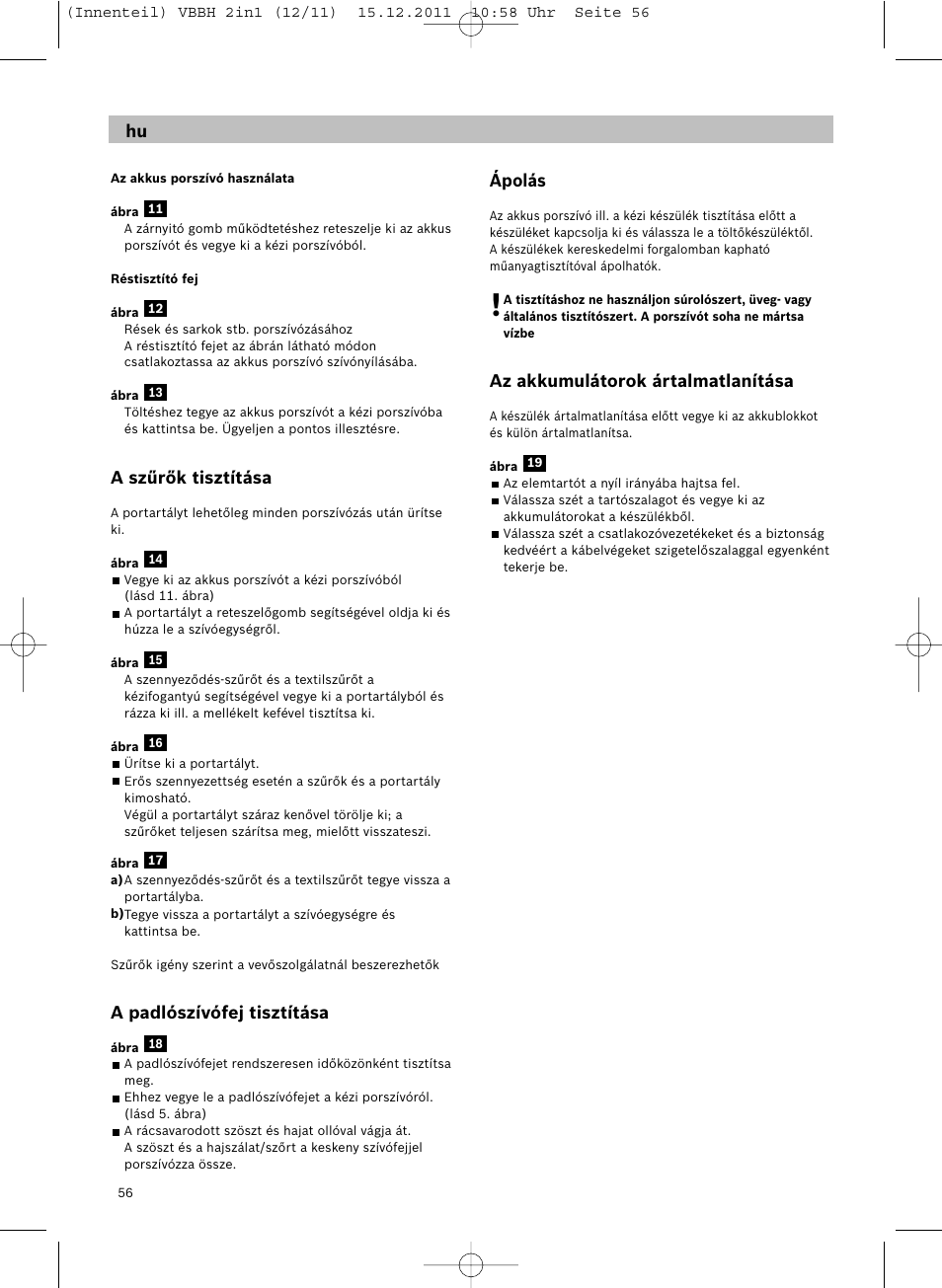 A szűrők tisztítása, A padlószívófej tisztítása, Ápolás | Az akkumulátorok ártalmatlanítása | Siemens VBH14401 User Manual | Page 58 / 82