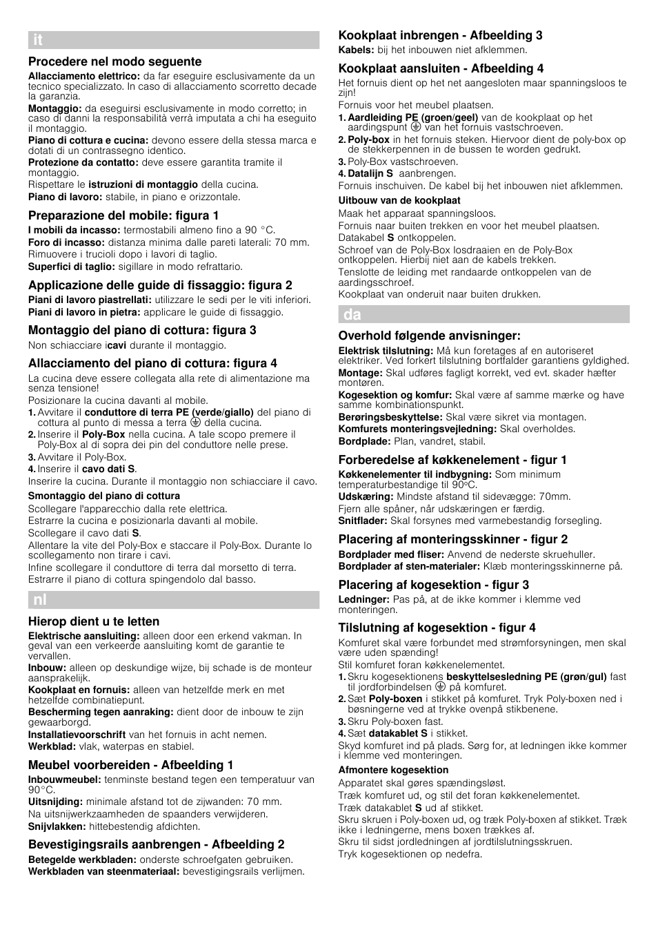 Procedere nel modo seguente, Preparazione del mobile: figura 1, Applicazione delle guide di fissaggio: figura 2 | Montaggio del piano di cottura: figura 3, Allacciamento del piano di cottura: figura 4, Avvitare il poly­box, Inserire il cavo dati s, Smontaggio del piano di cottura, Hierop dient u te letten, Meubel voorbereiden - afbeelding 1 | Siemens EF645HN17 User Manual | Page 3 / 7