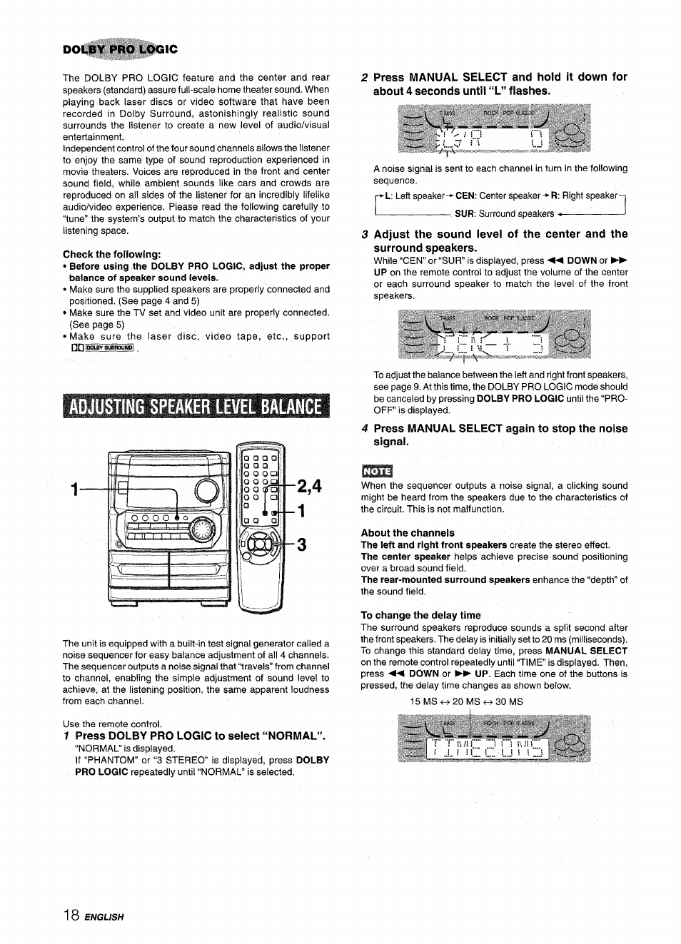 Check the following, 1 press dolby pro logic to select “normal, About the channels | To change the delay time, T c2, Adjusting speaker level balance 2,4 1, I ....) | Aiwa CX-NMT240 User Manual | Page 18 / 76