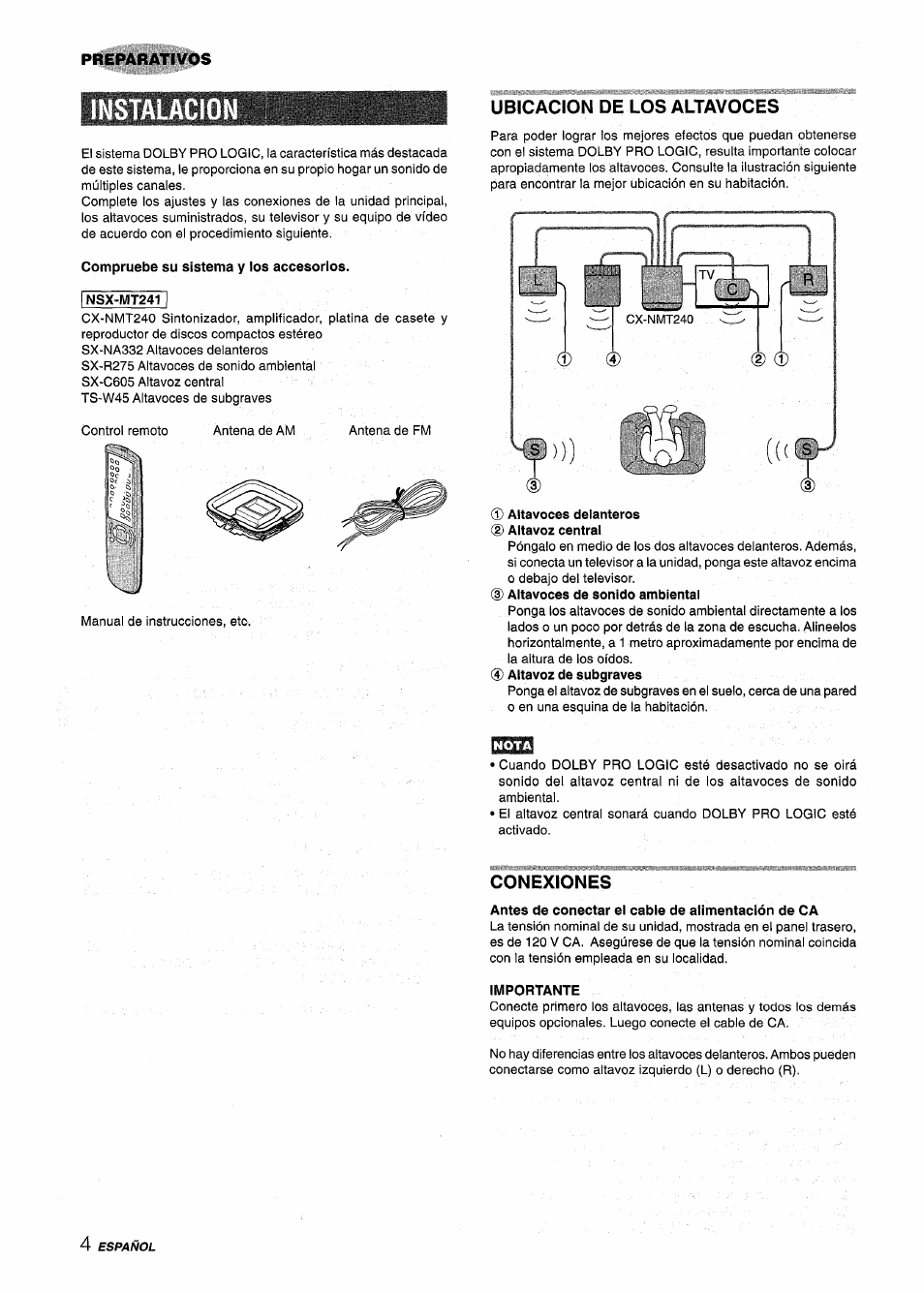 Instalacio, Compruebe su sistema y los accesorios, Nsx-mt241 | Ubicacion de los altavoces, D altavoz central, 0 altavoz de subgraves, Conexiones, Antes de conectar el cable de alimentación de ca, Importante | Aiwa CX-NMT240 User Manual | Page 28 / 76