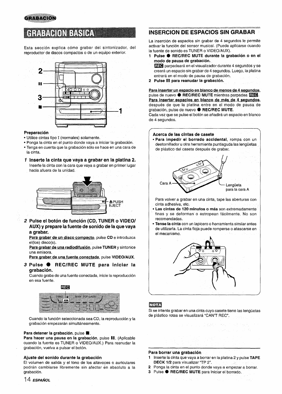 Grabacion basic, Preparación, 3 pulse # rec/rec mute para iniciar ia grabación | Insercion de espacios sin grabar, 2 pulse ii para reanudar la grabación, Para detener la grabación, pulse, Ajuste del sonido durante la grabación, Para borrar una grabación | Aiwa CX-NMT240 User Manual | Page 38 / 76