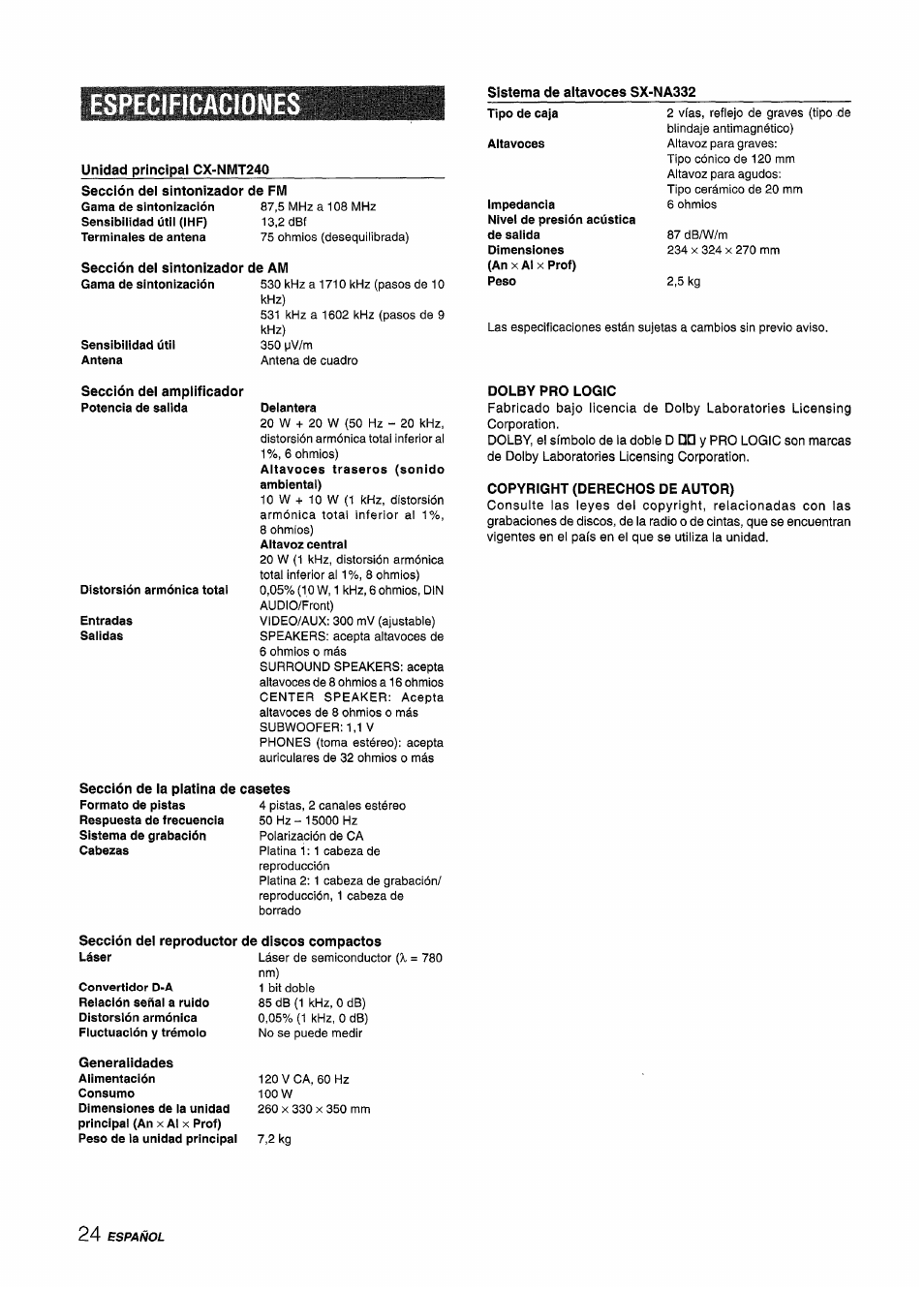 Especificaciones, Unidad principal cx-nmt240, Sistema de aitavoces sx-na332 | Sección del sintonizador de fm, Sección dei sintonizador de am, Sección dei ampiificador, Dolby pro logic, Copyright (derechos de autor), Sección de la platina de casetes, Generalidades | Aiwa CX-NMT240 User Manual | Page 48 / 76