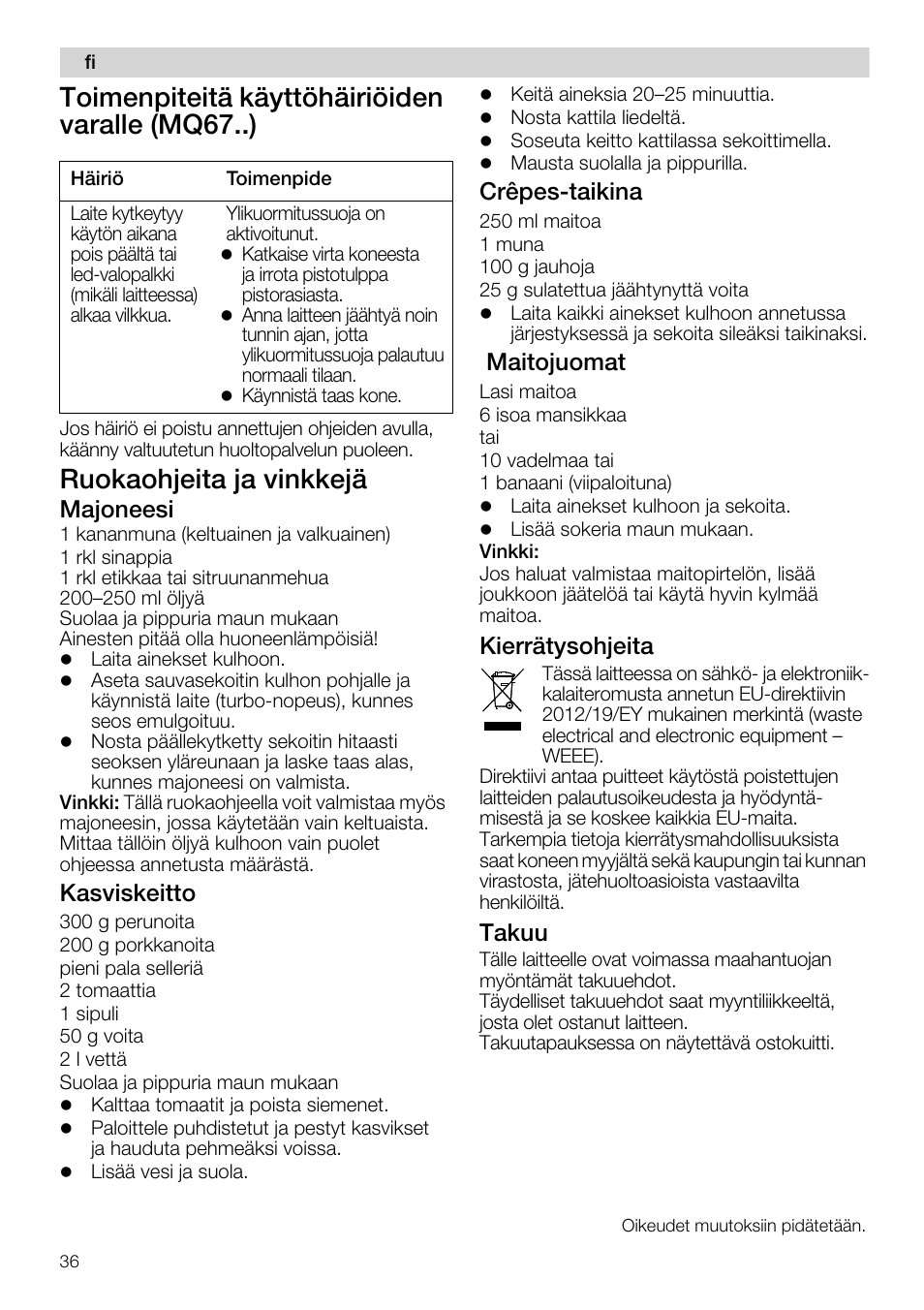 Toimenpiteitä käyttöhäiriöiden varalle (mq67..), Ruokaohjeita ja vinkkejä, Majoneesi | Kasviskeitto, Crêpes-taikina, Maitojuomat, Kierrätysohjeita, Takuu | Siemens MQ67115 User Manual | Page 36 / 67