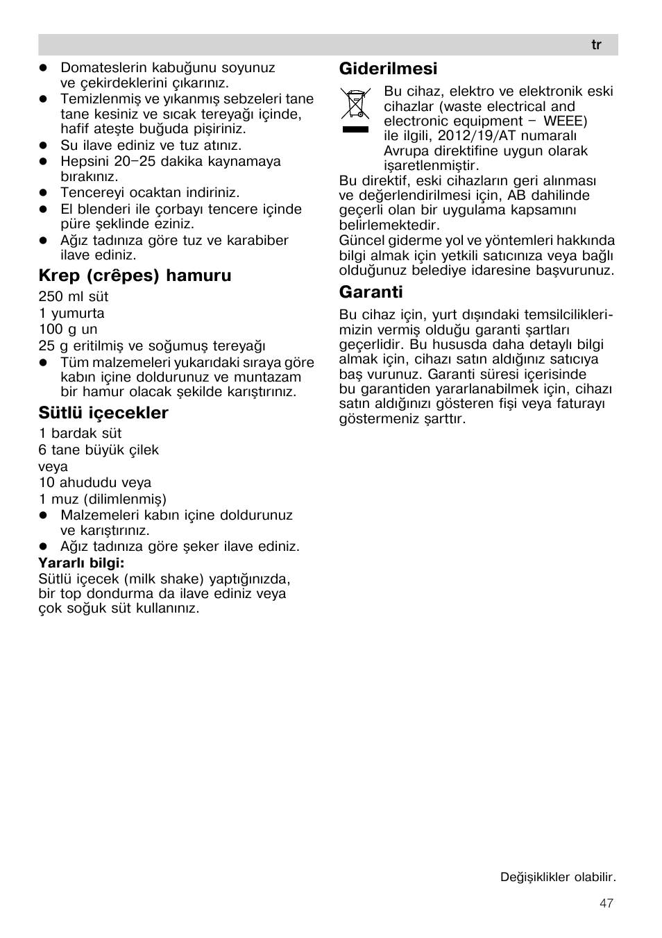 Krep (crêpes) hamuru, Sütlü içecekler, Giderilmesi | Garanti | Siemens MQ67115 User Manual | Page 47 / 67