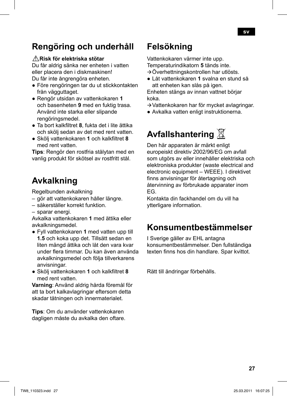 Felsökning, Avfallshantering, Konsumentbestämmelser | Rengöring och underhåll, Avkalkning | Siemens TW86105 User Manual | Page 29 / 76