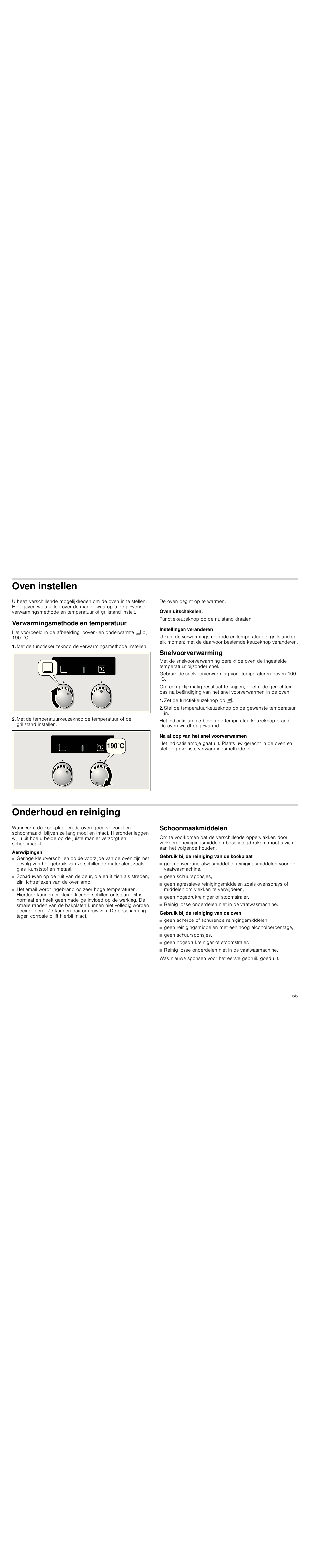 Oven instellen, Verwarmingsmethode en temperatuur, Oven uitschakelen | Instellingen veranderen, Snelvoorverwarming, Zet de functiekeuzeknop op i, Na afloop van het snel voorverwarmen, Onderhoud en reiniging, Aanwijzingen, Schoonmaakmiddelen | Siemens HC724220 User Manual | Page 55 / 92