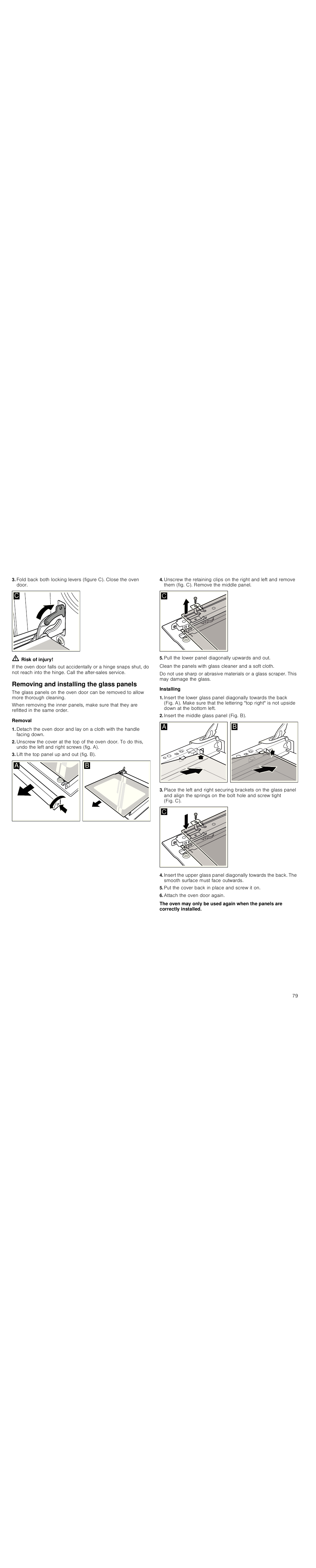 M risk of injury, Removing and installing the glass panels, Removal | Lift the top panel up and out (fig. b), Pull the lower panel diagonally upwards and out, Installing, Insert the middle glass panel (fig. b), Put the cover back in place and screw it on, Attach the oven door again | Siemens HC724220 User Manual | Page 79 / 92