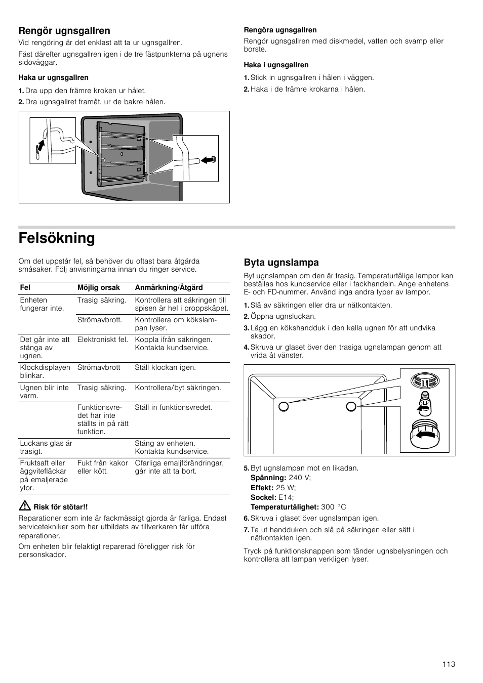 Rengör ugnsgallren, Haka ur ugnsgallren, Dra upp den främre kroken ur hålet | Dra ugnsgallret framåt, ur de bakre hålen, Haka i ugnsgallren, Stick in ugnsgallren i hålen i väggen, Haka i de främre krokarna i hålen, Felsökning, Risk för stötar, Byta ugnslampa | Siemens HB933R51 User Manual | Page 112 / 160