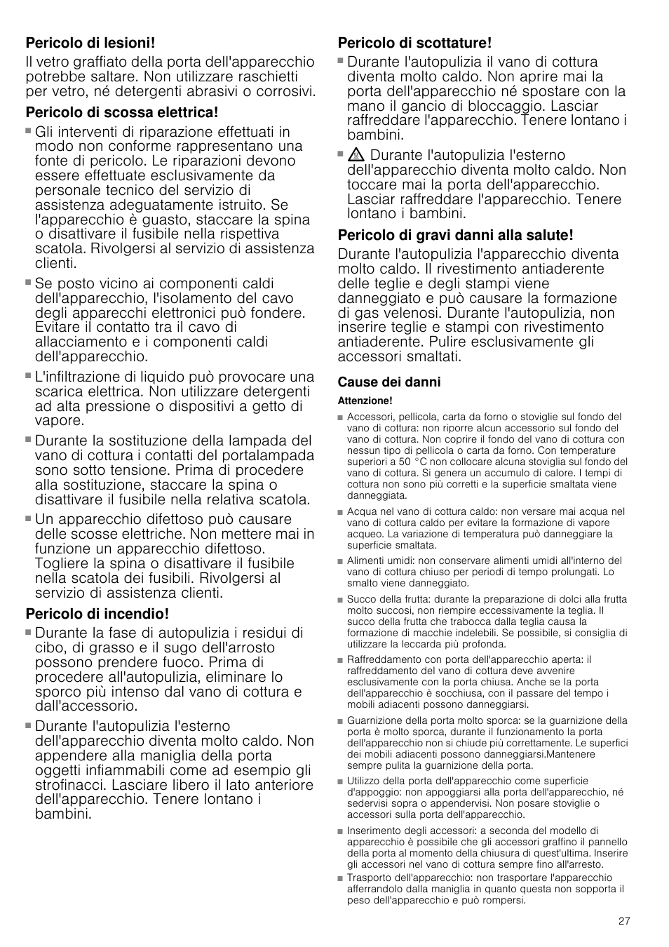 Pericolo di lesioni, Pericolo di scossa elettrica, Pericolo di scariche elettriche | Pericolo di incendio, Pericolo di scottature, Pericolo di gravi danni alla salute, Cause dei danni, Attenzione | Siemens HB933R51 User Manual | Page 26 / 160