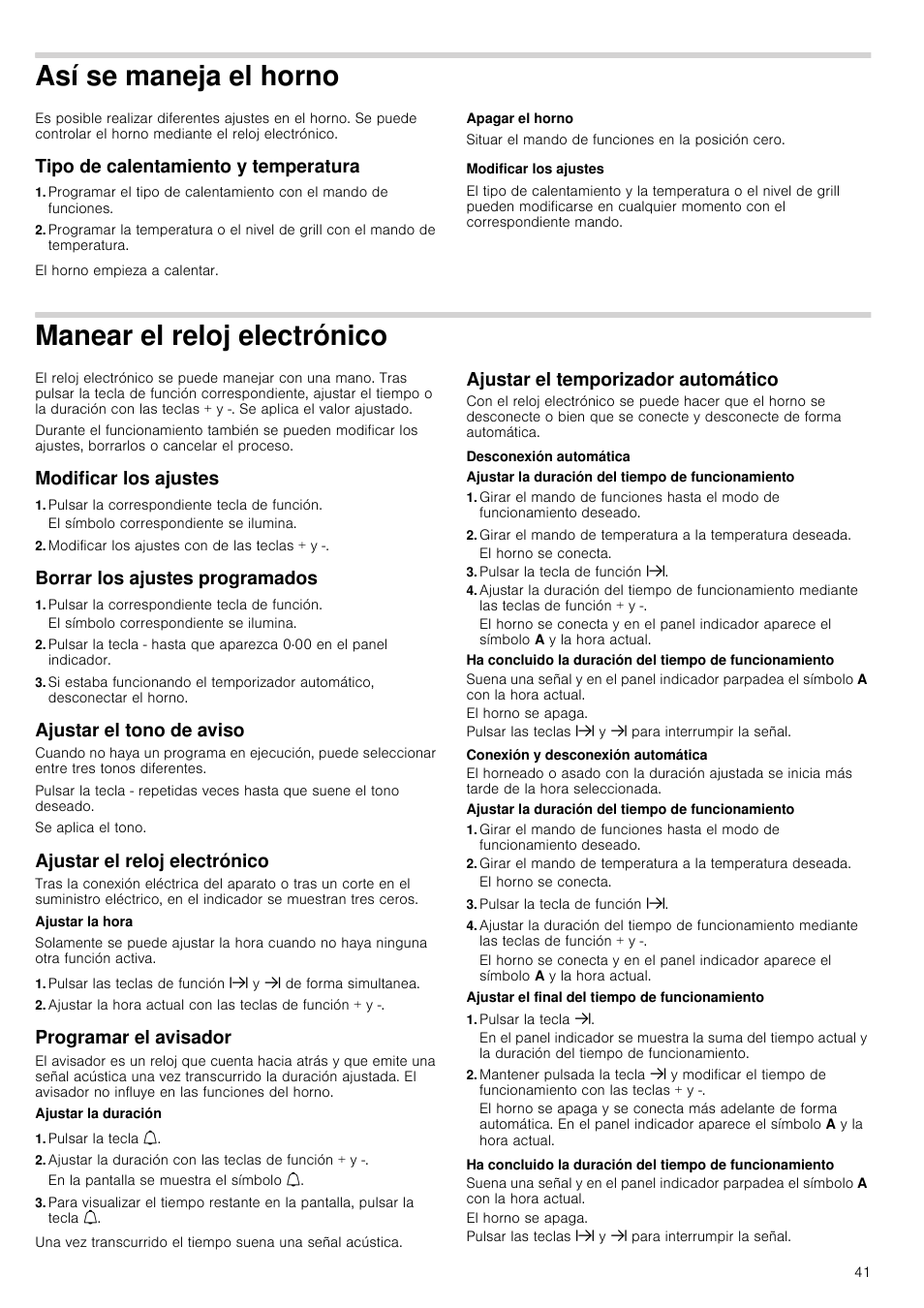 Así se maneja el horno, Tipo de calentamiento y temperatura, Apagar el horno | Modificar los ajustes, Manear el reloj electrónico, Pulsar la correspondiente tecla de función, Modificar los ajustes con de las teclas + y, Borrar los ajustes programados, Ajustar el tono de aviso, Ajustar el reloj electrónico | Siemens HB933R51 User Manual | Page 40 / 160