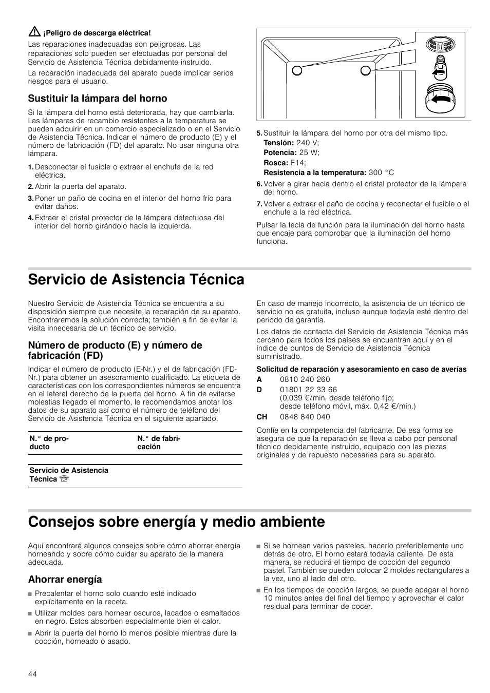 Peligro de descarga eléctrica, Sustituir la lámpara del horno, Abrir la puerta del aparato | Tensión: 240 v, Potencia: 25 w, Rosca: e14, Servicio de asistencia técnica, Consejos sobre energía y medio ambiente, Ahorrar energía | Siemens HB933R51 User Manual | Page 43 / 160