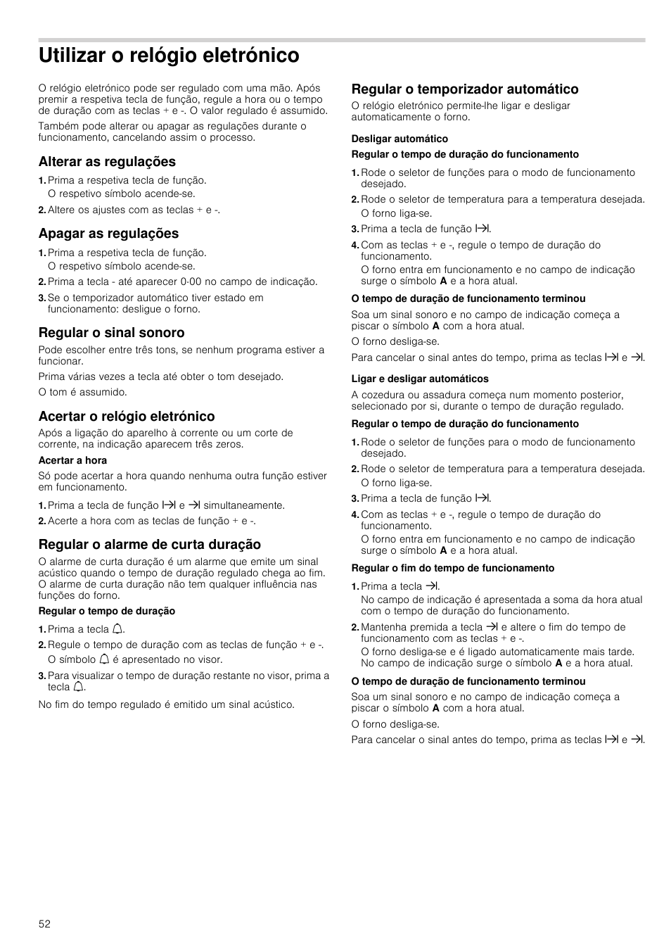 Utilizar o relógio eletrónico, Alterar as regulações, Prima a respetiva tecla de função | Altere os ajustes com as teclas + e, Apagar as regulações, Regular o sinal sonoro, Acertar o relógio eletrónico, Prima a tecla de função x e y simultaneamente, Acerte a hora com as teclas de função + e, Regular o alarme de curta duração | Siemens HB933R51 User Manual | Page 51 / 160